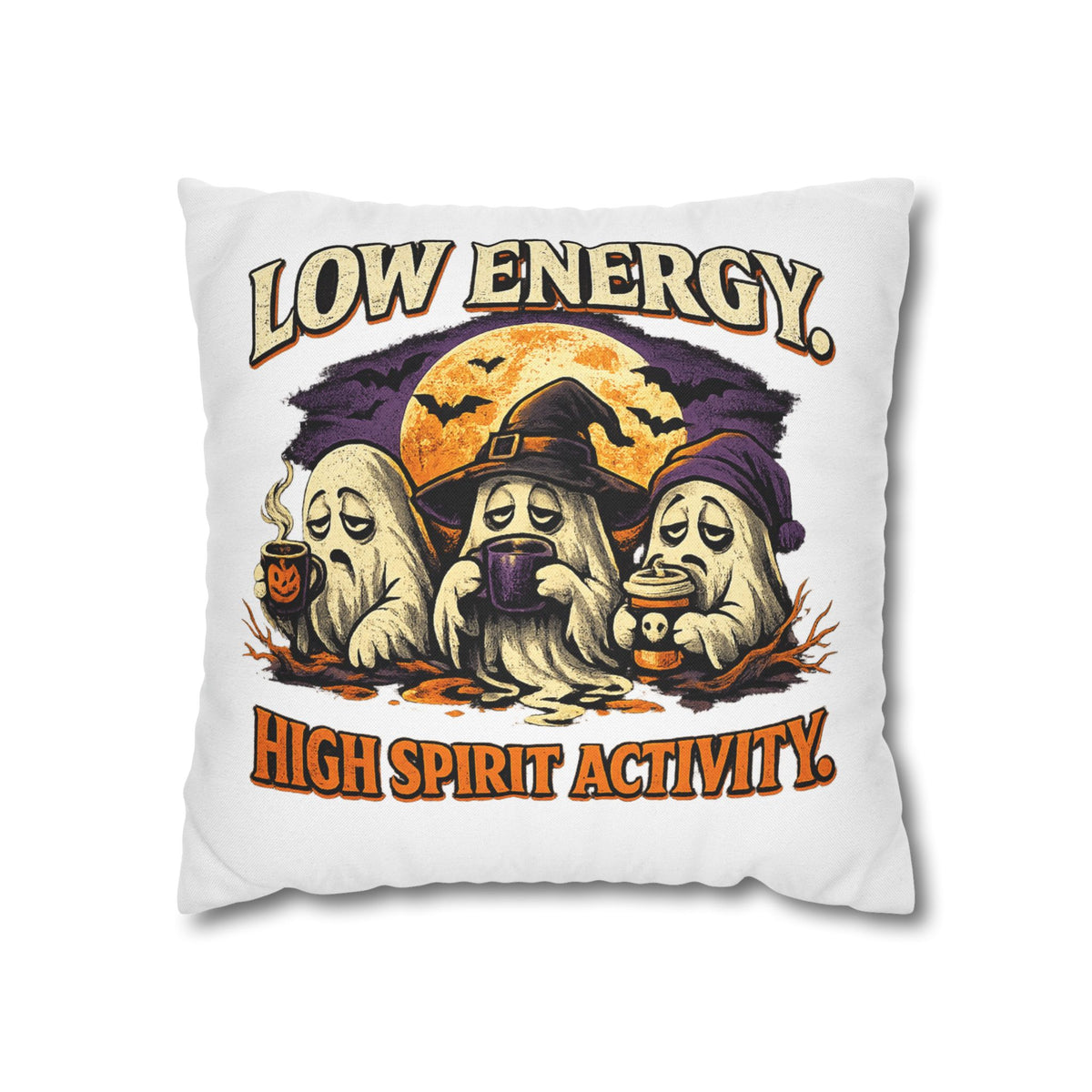 Halloween Pillowcase - "Low Energy, High Spirit Activity" Decorative Throw Pillow