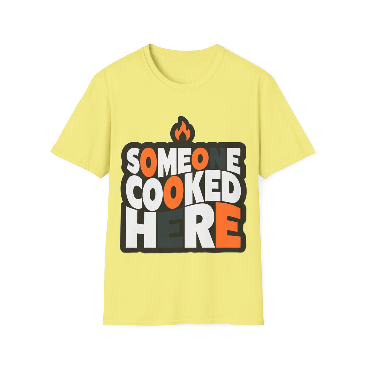 T-Shirt — "Someone Cooked Here" Funny Cooking Graphic Tee - Trending Now - August 2026