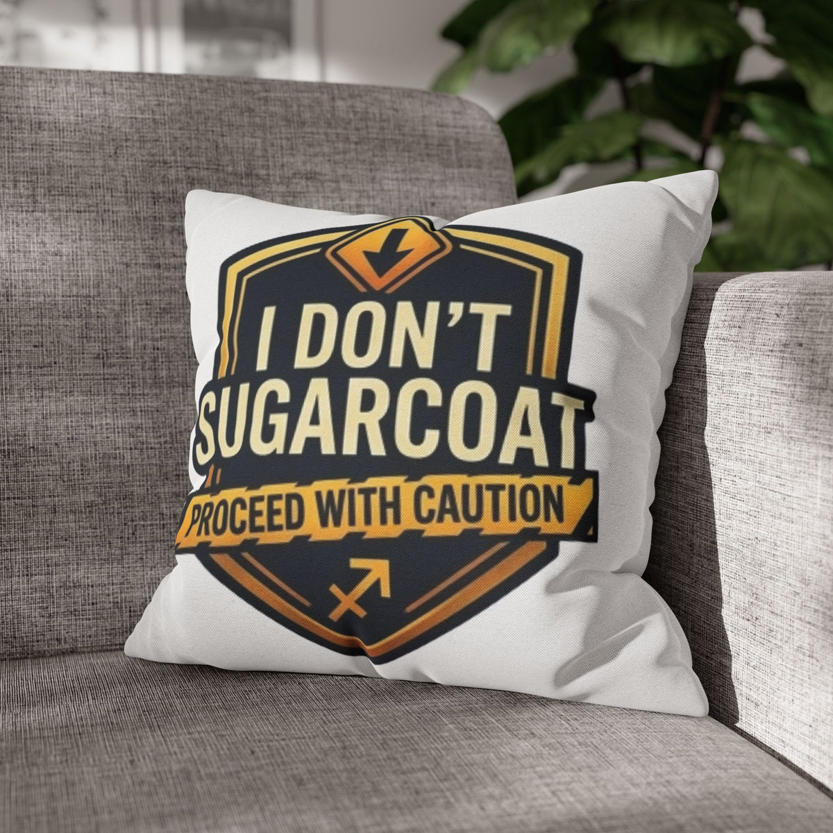 Sagittarius Throw Pillowcase — “I Don’t Sugarcoat — Proceed With Caution” Decorative Accent Pillow