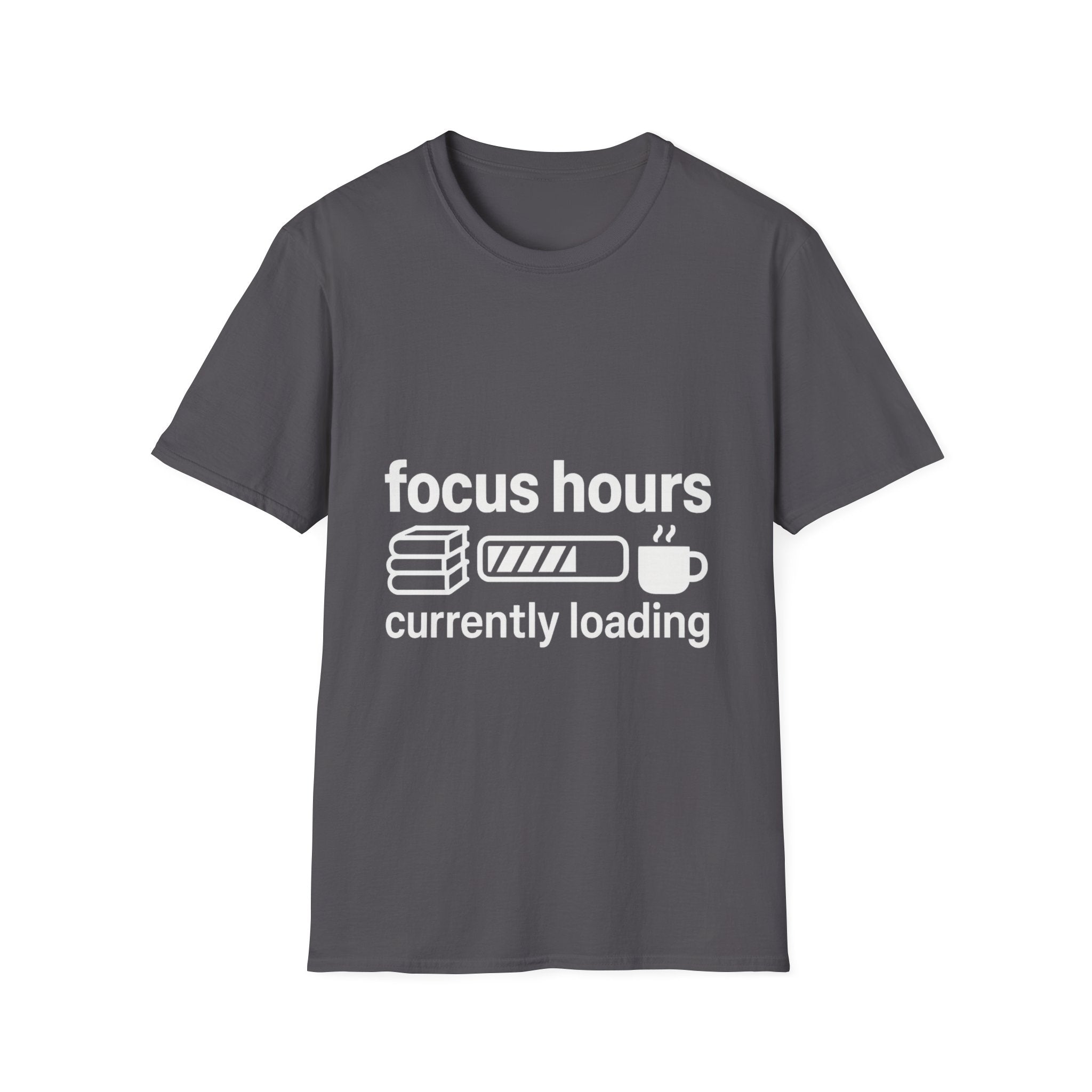 Focus Hours T-Shirt — "Focus Hours Currently Loading" Graphic Tee for Productivity & Remote Work - Trending Now - August 2026 Trends - Everyday T-Shirt