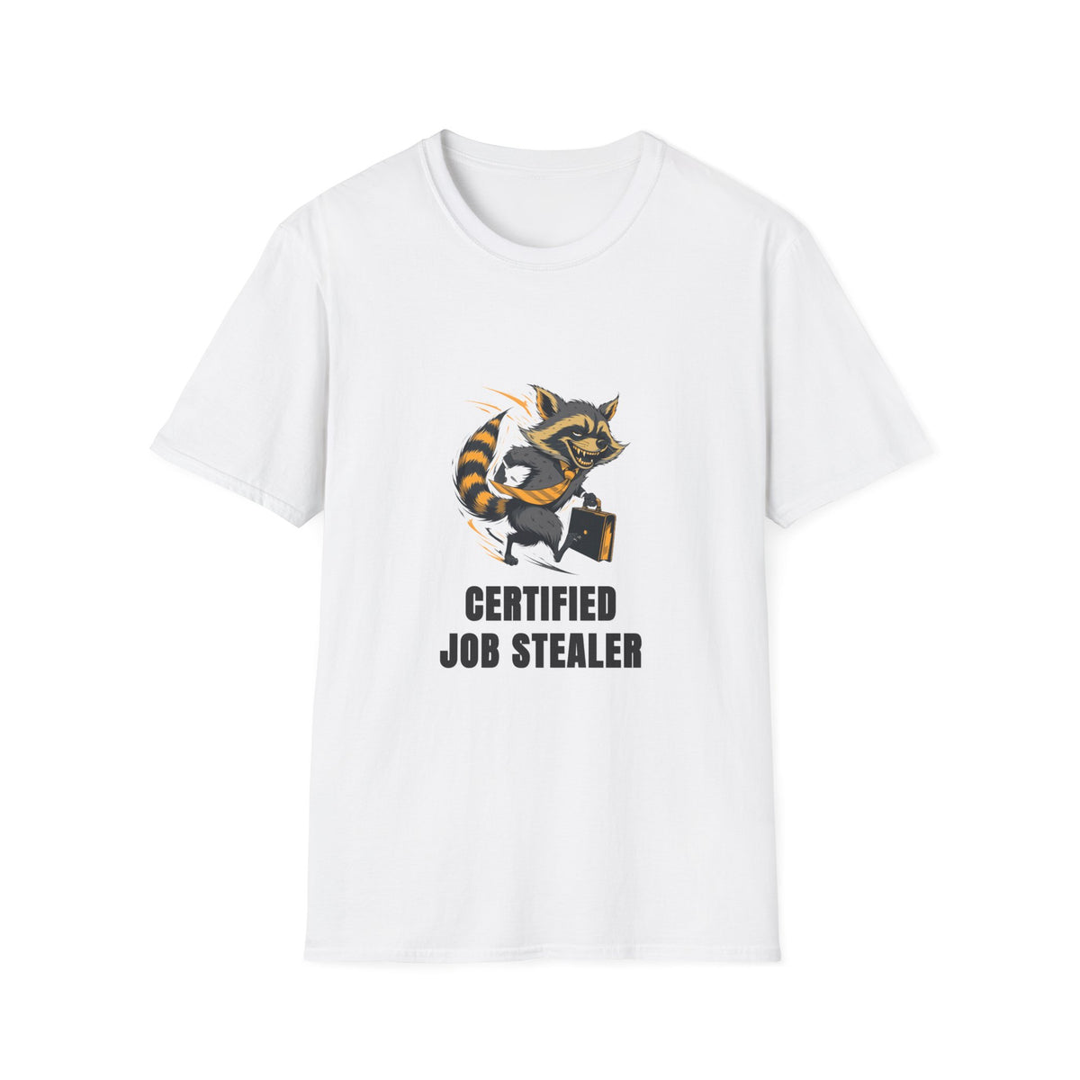 Raccoon "Certified Job Stealer" T-Shirt - Trending Now - August 2026