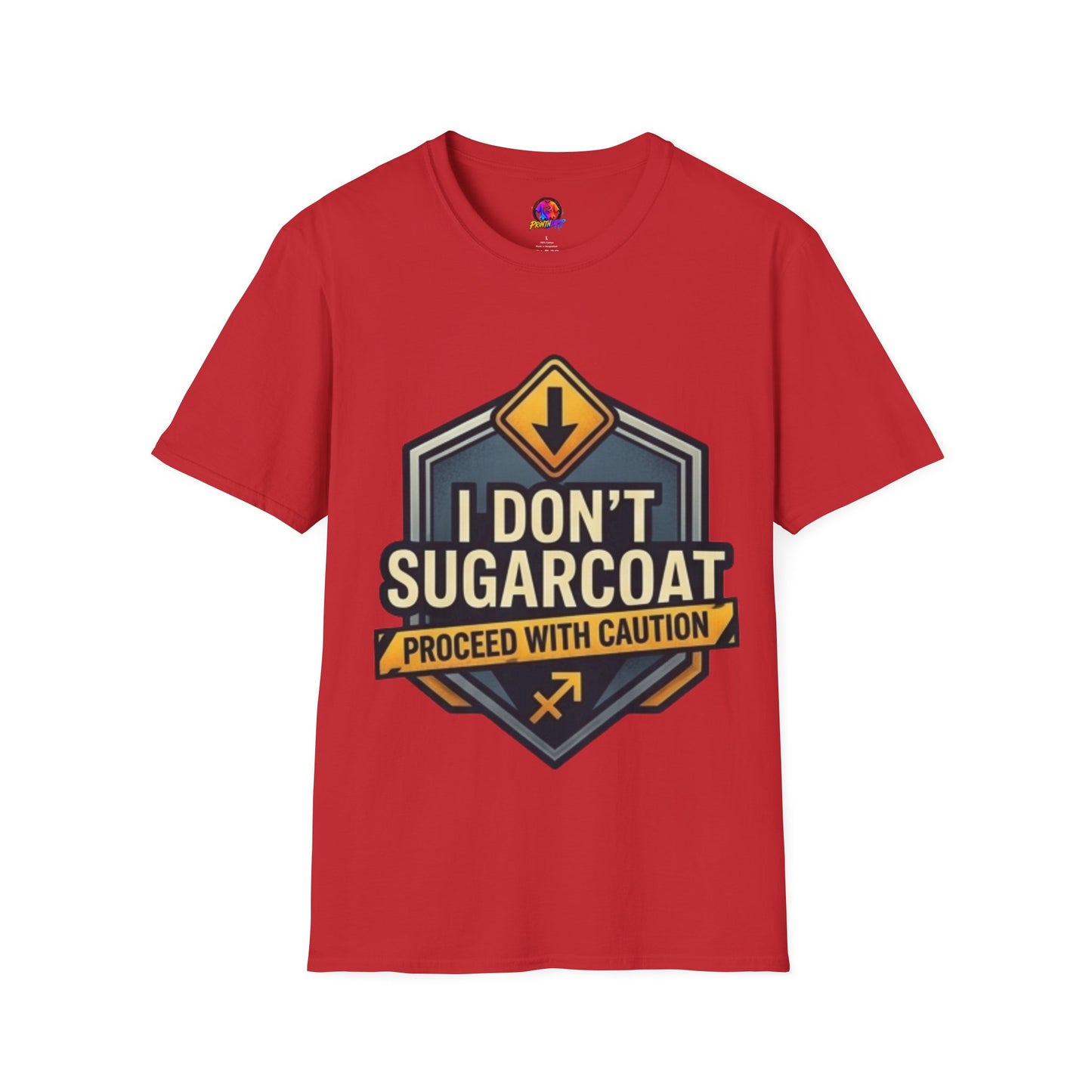 I Don't Sugarcoat T-Shirt — Funny Bold Graphic Tee (Proceed With Caution)