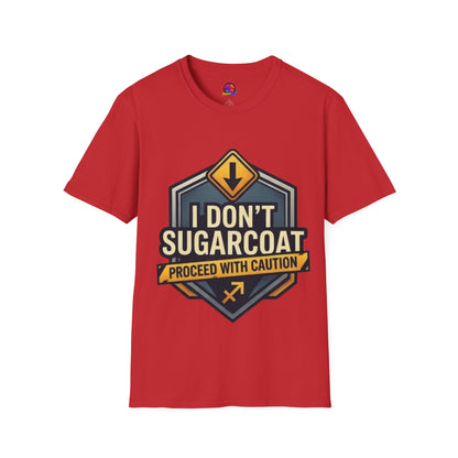 I Don't Sugarcoat T-Shirt — Funny Bold Graphic Tee (Proceed With Caution)
