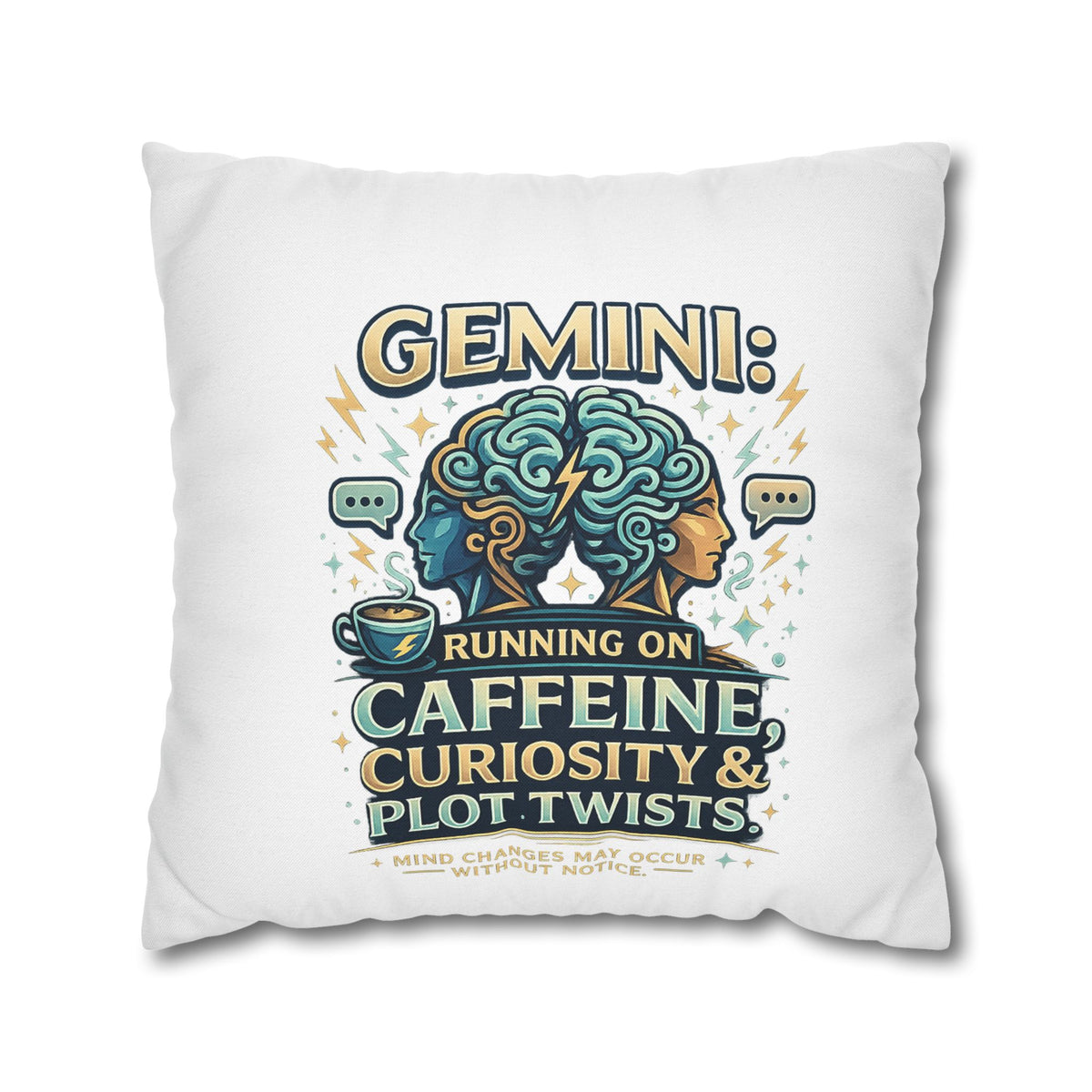 Gemini Decorative Pillow pillowcase — "Running on Caffeine, Curiosity & Plot Twists"