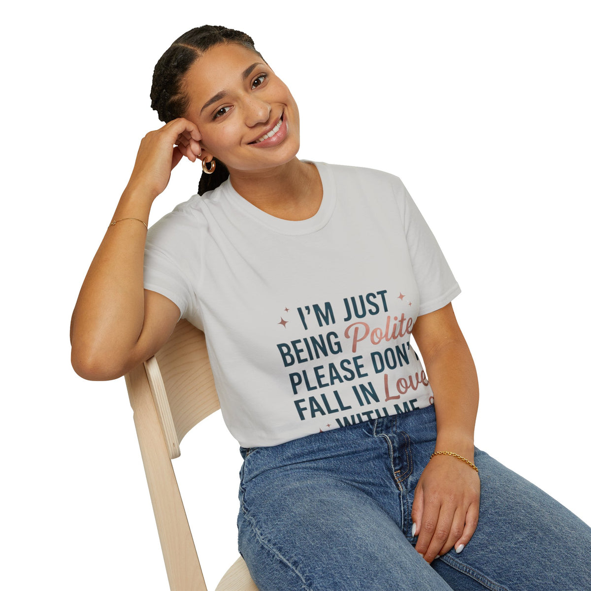 Polite Slogan T-Shirt — “I’m Just Being Polite” Casual Graphic Tee