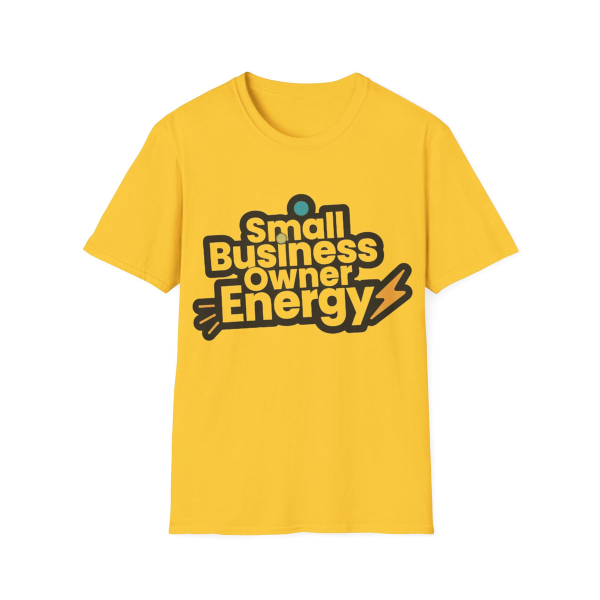 Small Business Owner Energy T-Shirt - Trending Now - August 2026