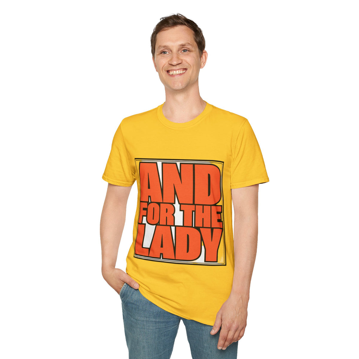 And For The Lady Orange Block Text Tee - Funny Retro Slogan Graphic T-Shirt - Trending Now - September 2026