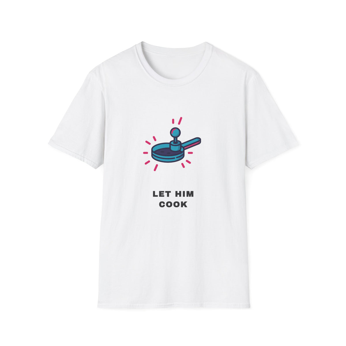 Let Him Cook T-Shirt — Funny Chef Pan Graphic Tee - Trending Now - September 2026
