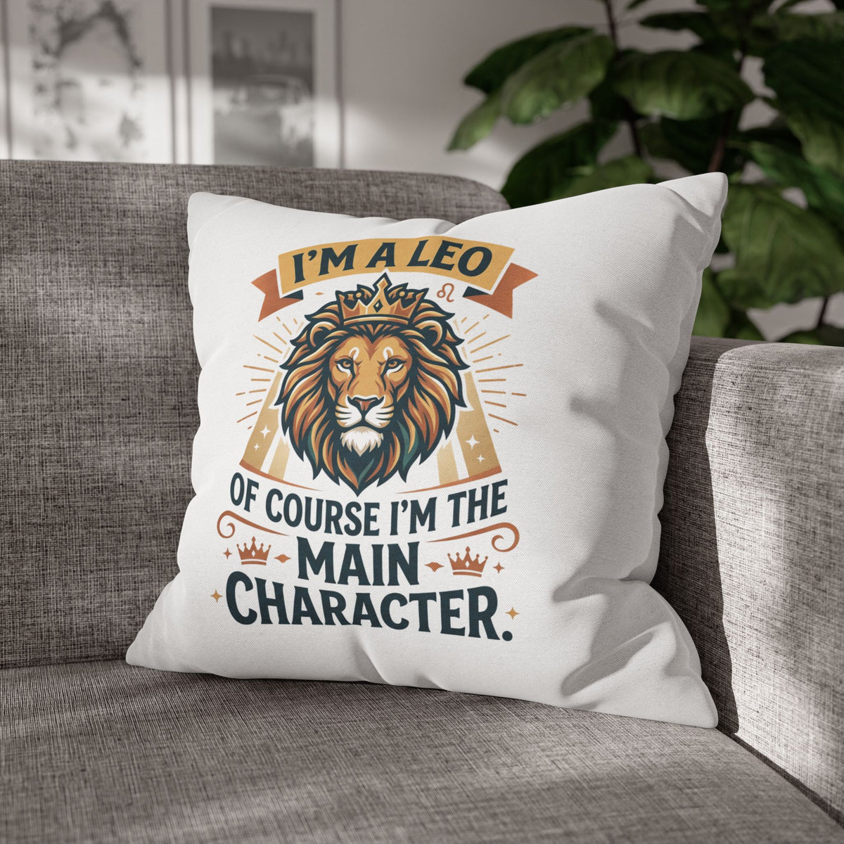 Leo Zodiac The Main Character Spun Polyester Square Pillowcase