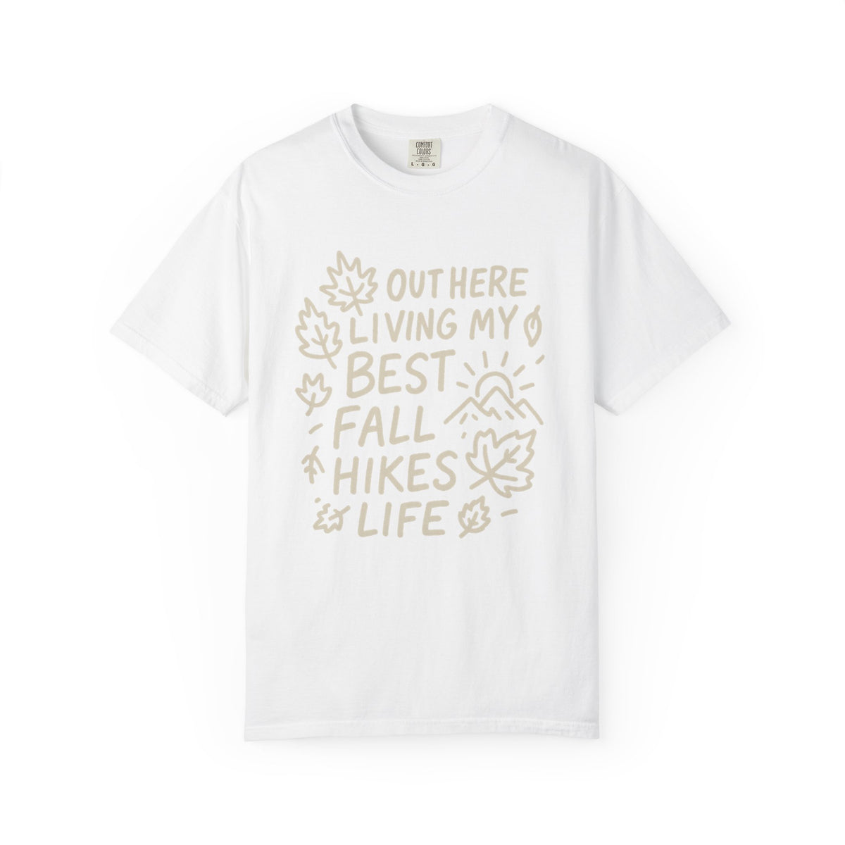 Fall Hikes T-Shirt — "Out Here Livin' My Best Fall Hikes Life" Nature Tee - Trending Now - October 2026