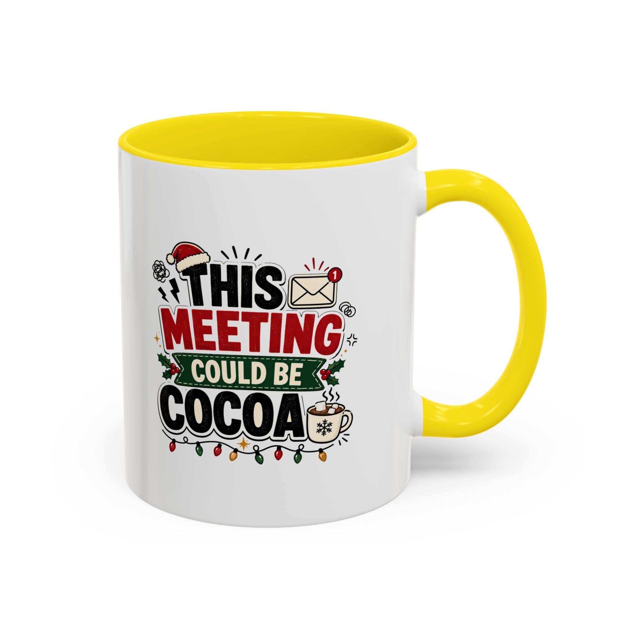 Modern Day Christmas This Meeting Could Be Cocoa Accent Coffee Mug — Holiday Office Christmas Coffee Cup