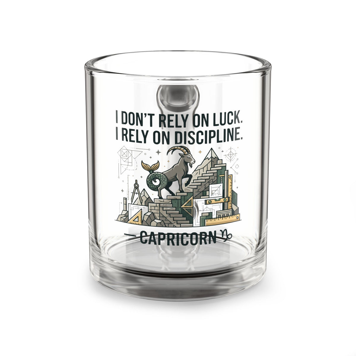 Capricorn Glass Mug – “I Don’t Rely on Luck, I Rely on Discipline” 10oz Zodiac Coffee Cup