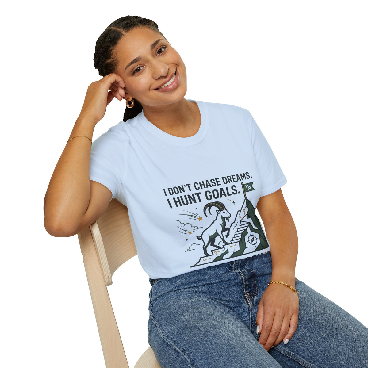 Capricorn T‑Shirt — I Don’t Chase Dreams, I Hunt Goals