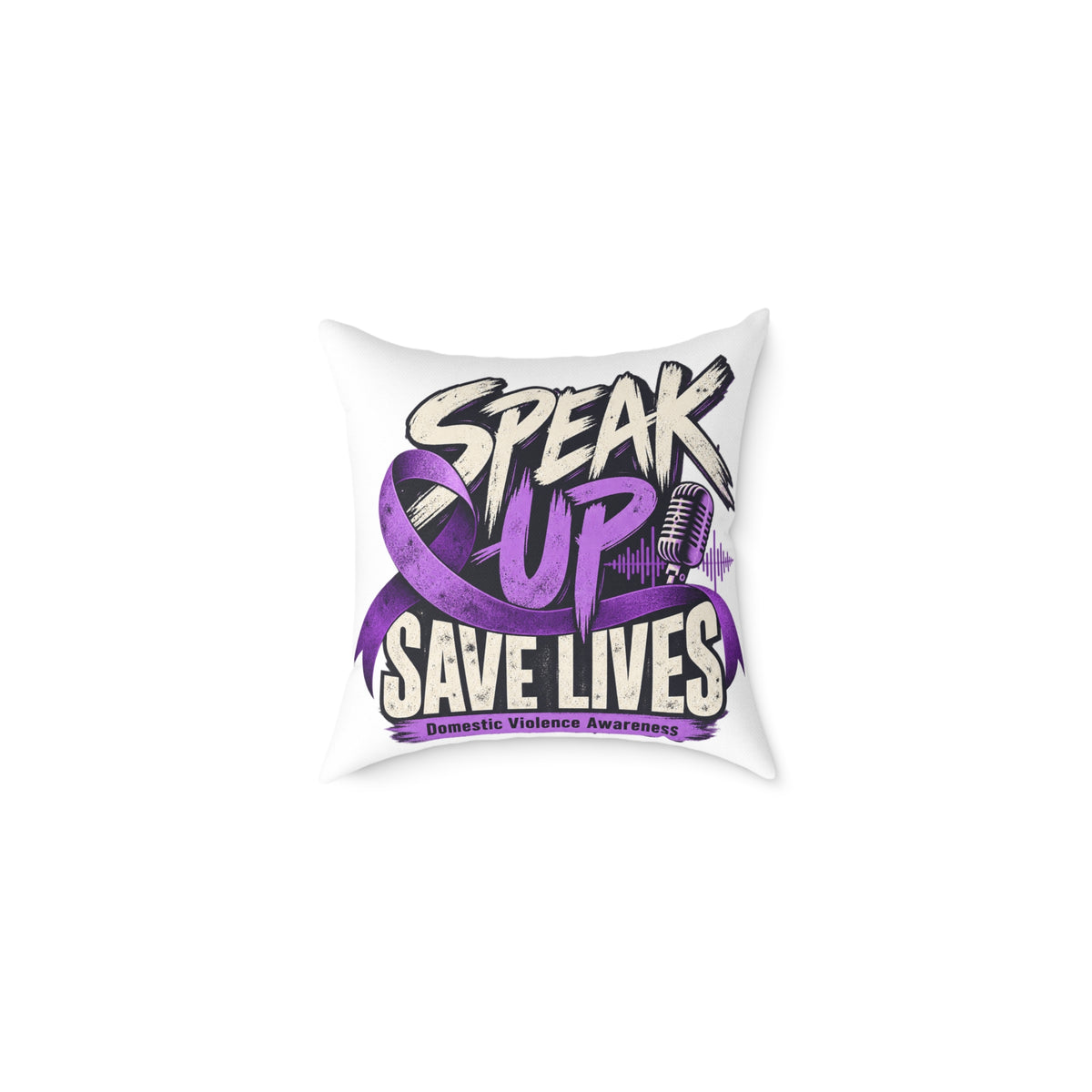 Speak Up — Domestic Violence Awareness Square Pillow