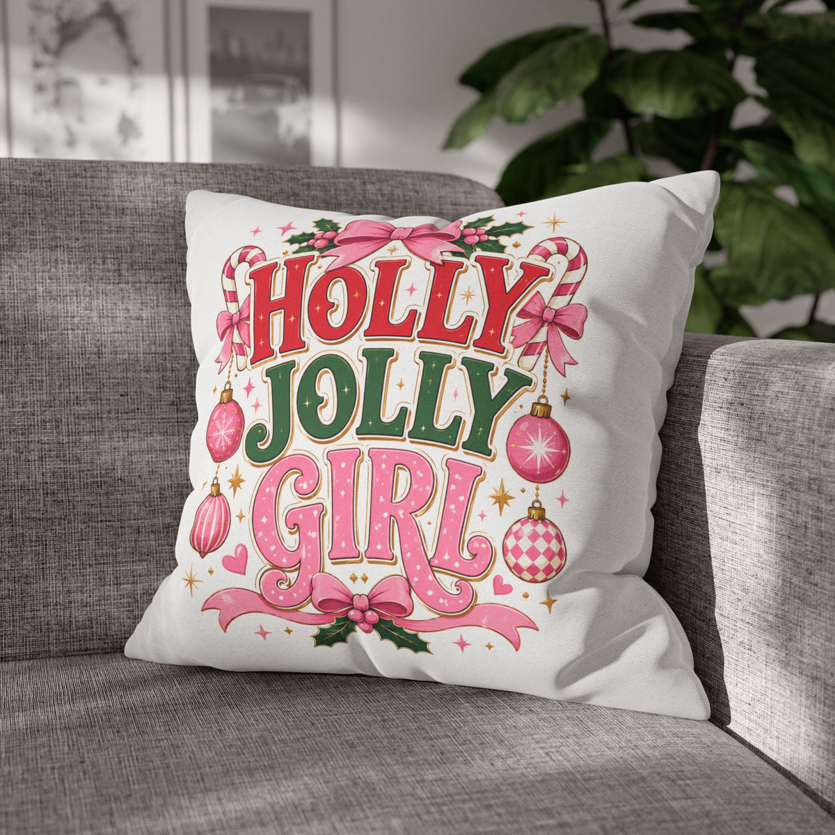Holly Jolly Girl Christmas Pillowcase — Festive Pink Holiday Throw Pillow Cover