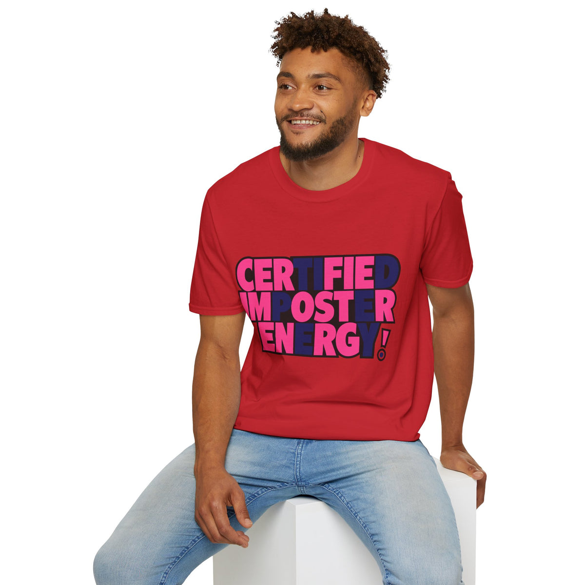 Certified Impostor Energy T-Shirt - Trending Now - August 2026
