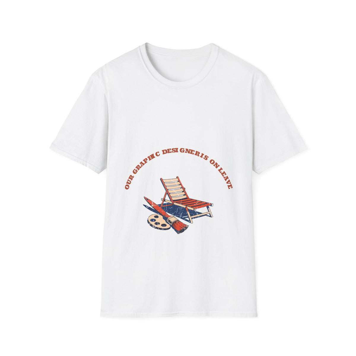 "Our Graphic Designer Is On Leave" Funny Metahumor Tee - Ironic Artist Sarcastic White T-Shirt - Trending Now - September 2026