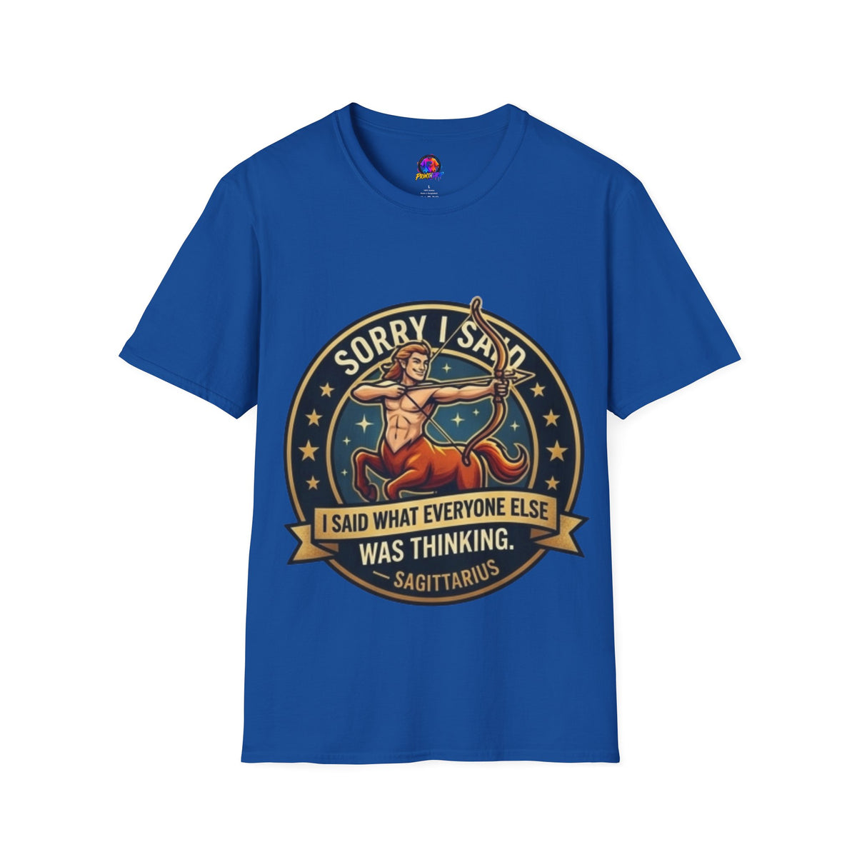 Sagittarius T-Shirt "Sorry I Said What Everyone Else Was Thinking" – Zodiac Archer Graphic Tee