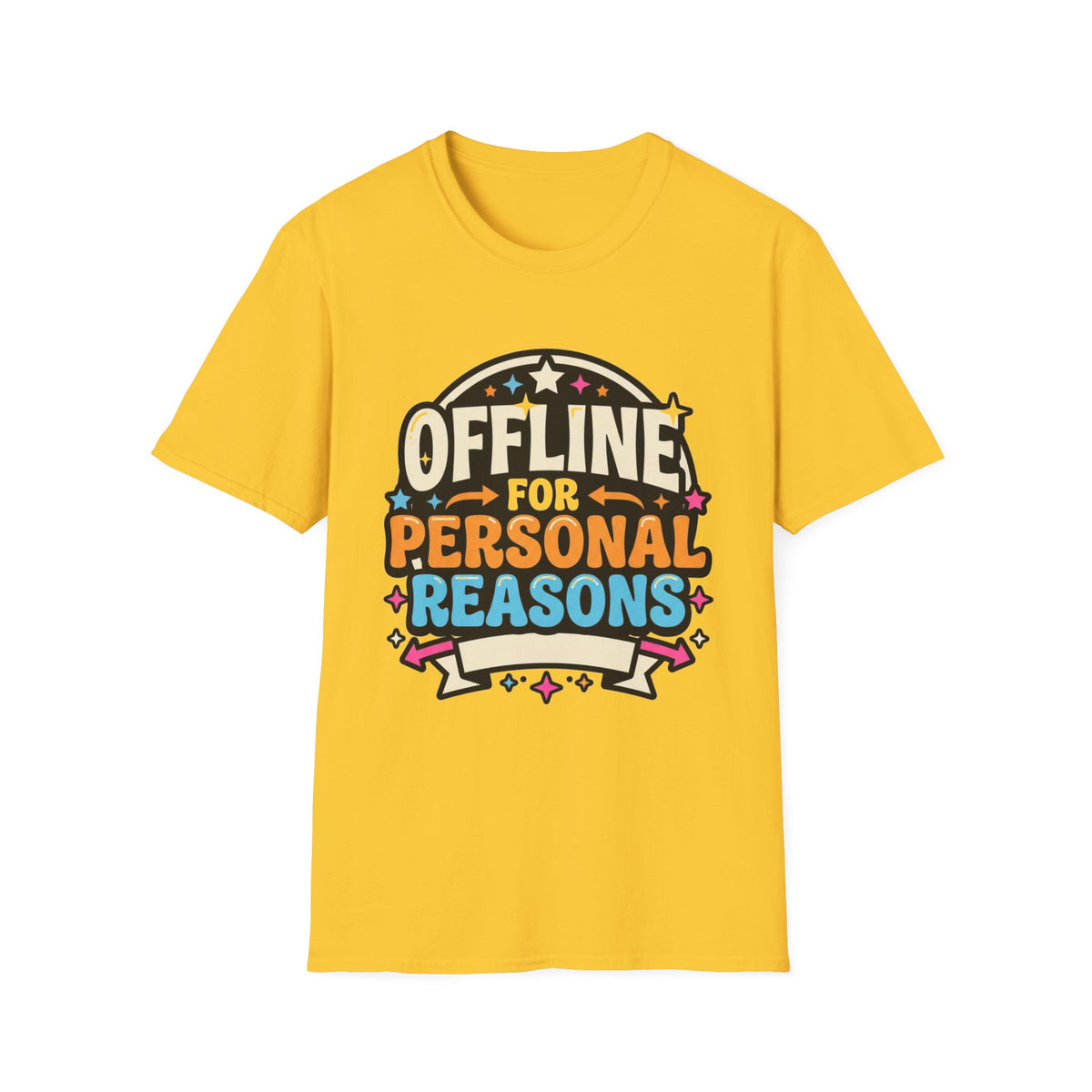 Offline for Personal Reasons T-Shirt - Trending Now - August 2026