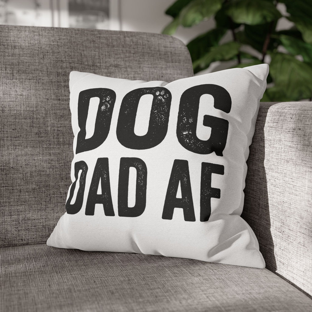 Funny Dog Dad AF Pillowcase — Funny Pet Lover Throw Pillow Cover