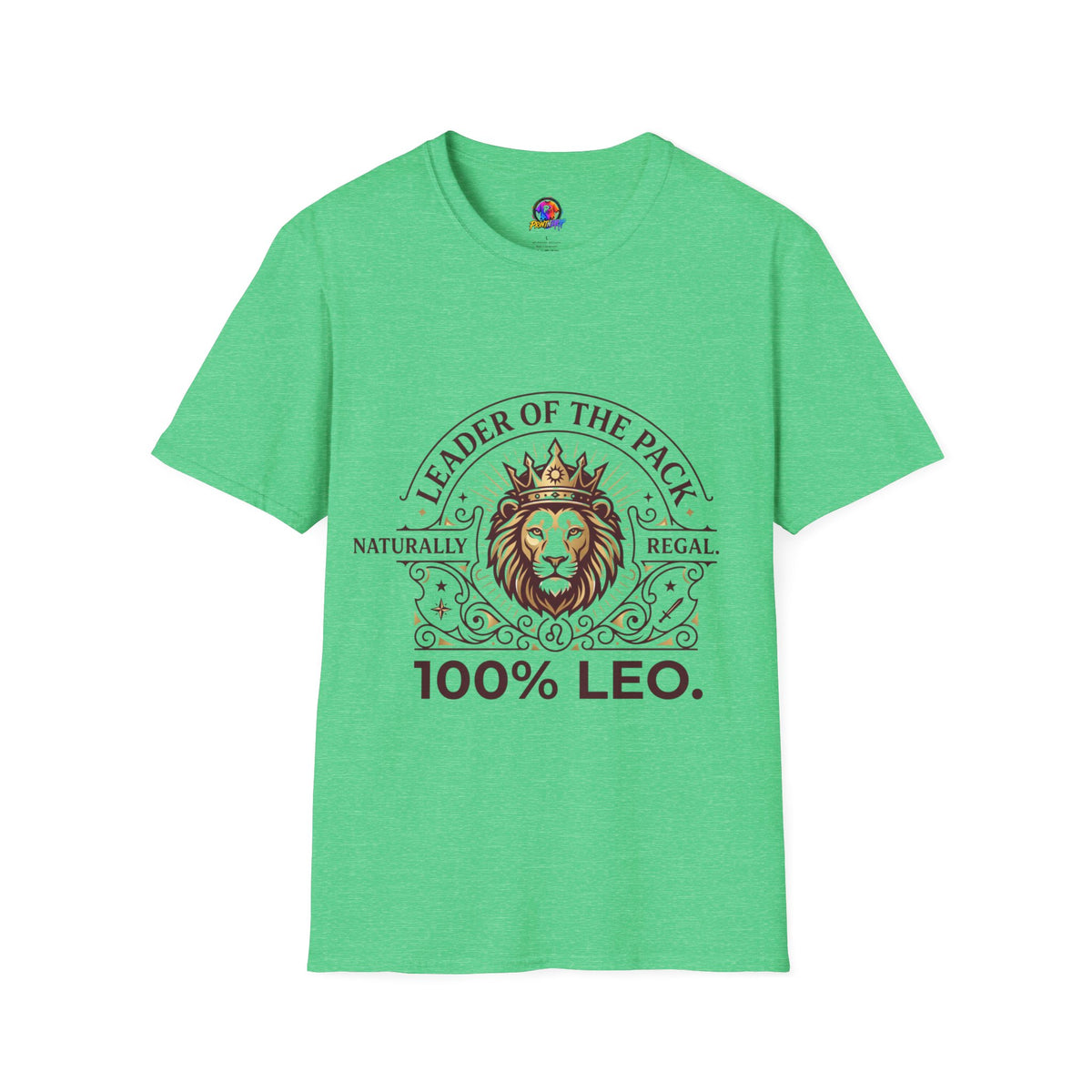 Leo Leader of the Pack T-Shirt — 100% Leo Zodiac Lion Tee