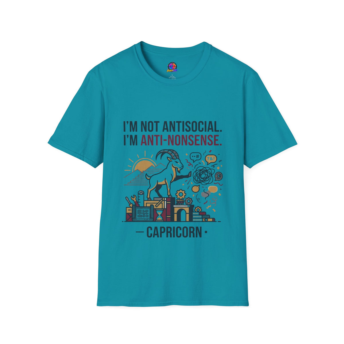 Capricorn T-Shirt — "I'm Not Antisocial, I'm Anti-Nonsense" Zodiac Tee