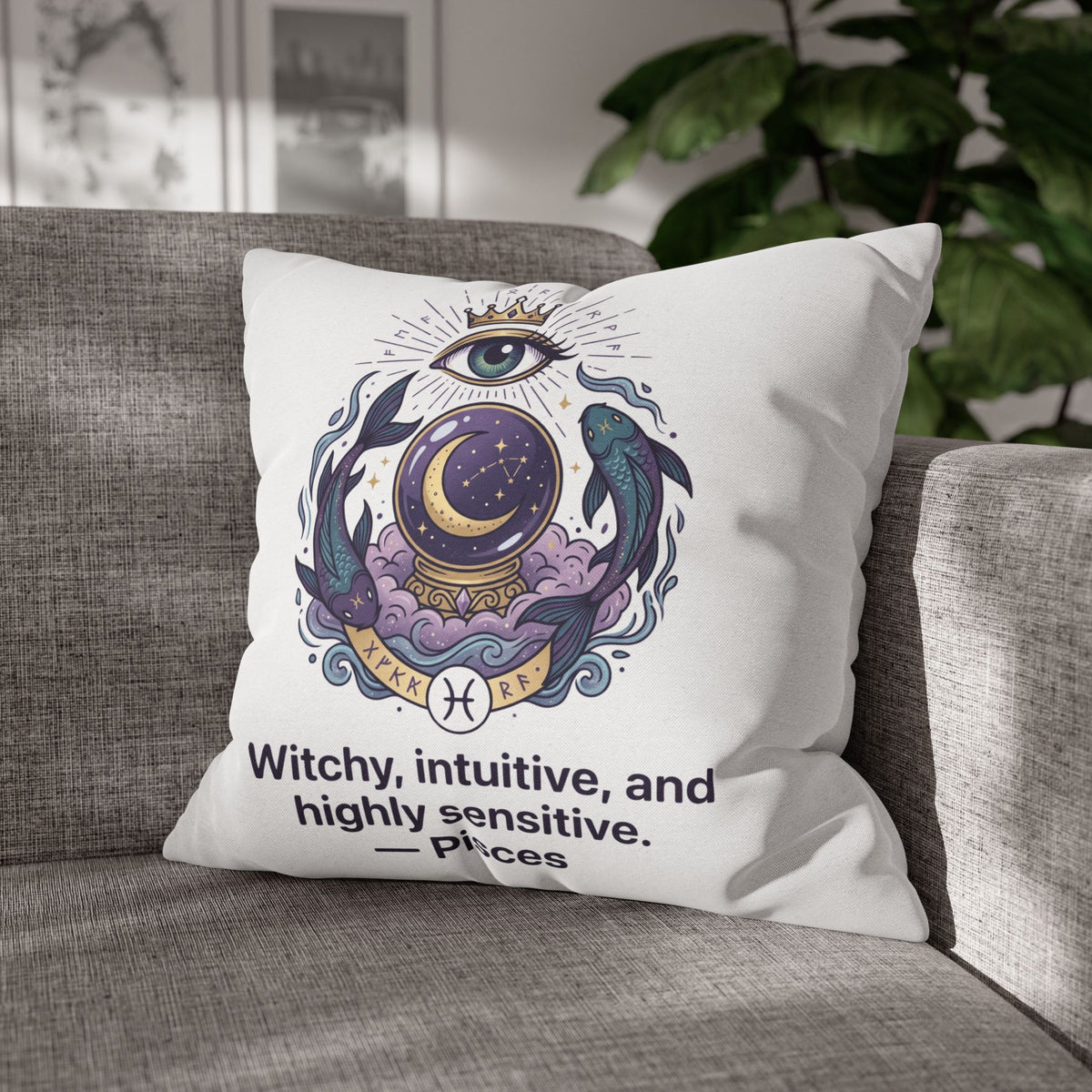 Pisces Astrology Pillowcase — "Witchy, Intuitive, and Highly Sensitive" Decorative Throw Pillow