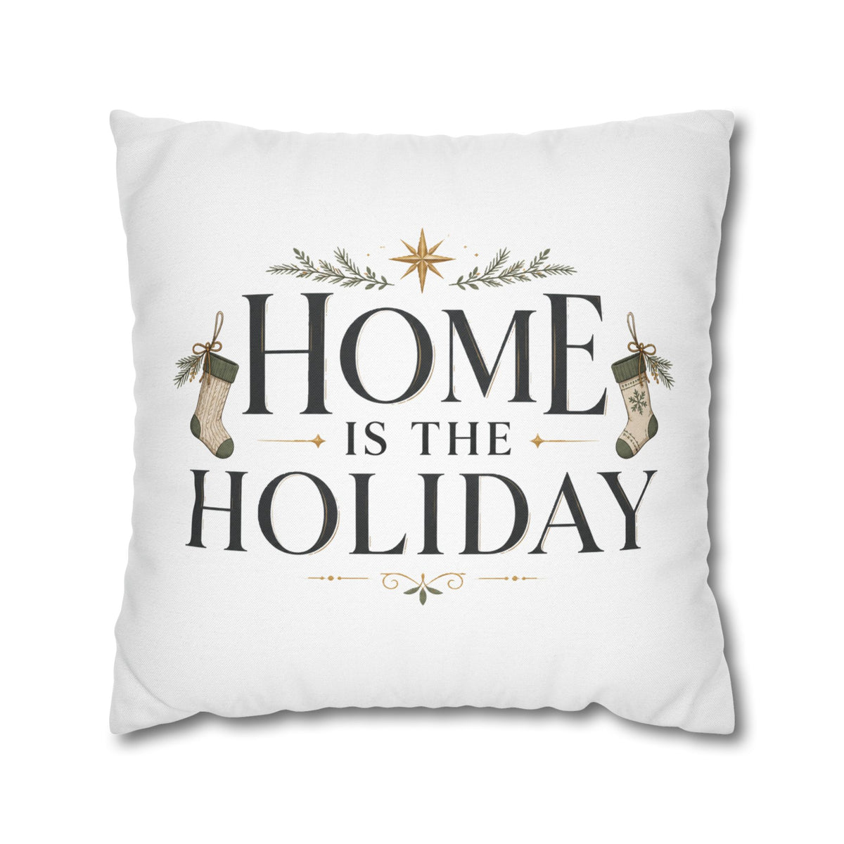Christmas Home Is the Holiday Throw Pillowcase — Festive Holiday Decorative Pillow Cover