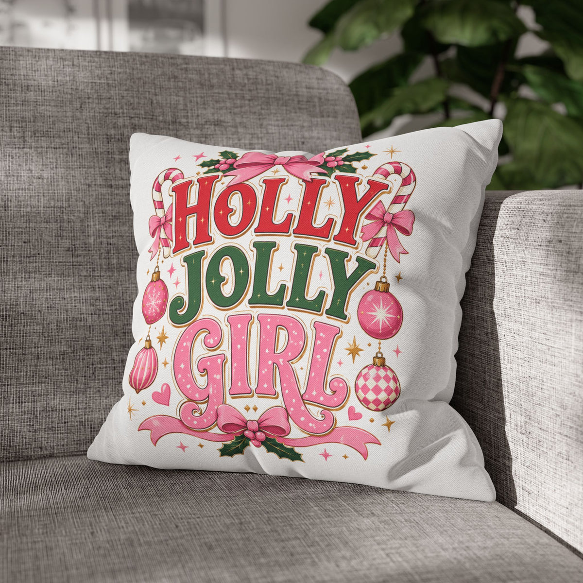 Holly Jolly Girl Christmas Pillowcase — Festive Pink Holiday Throw Pillow Cover