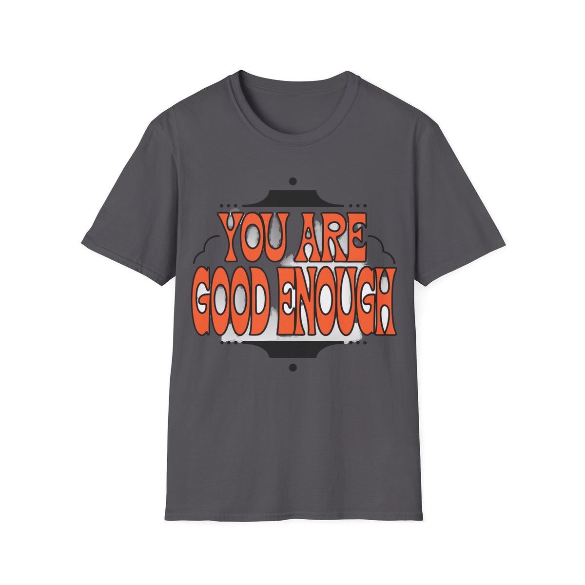 You Are Good Enough T-Shirt — Retro Positive Affirmation Tee - Trending Now - September 2026