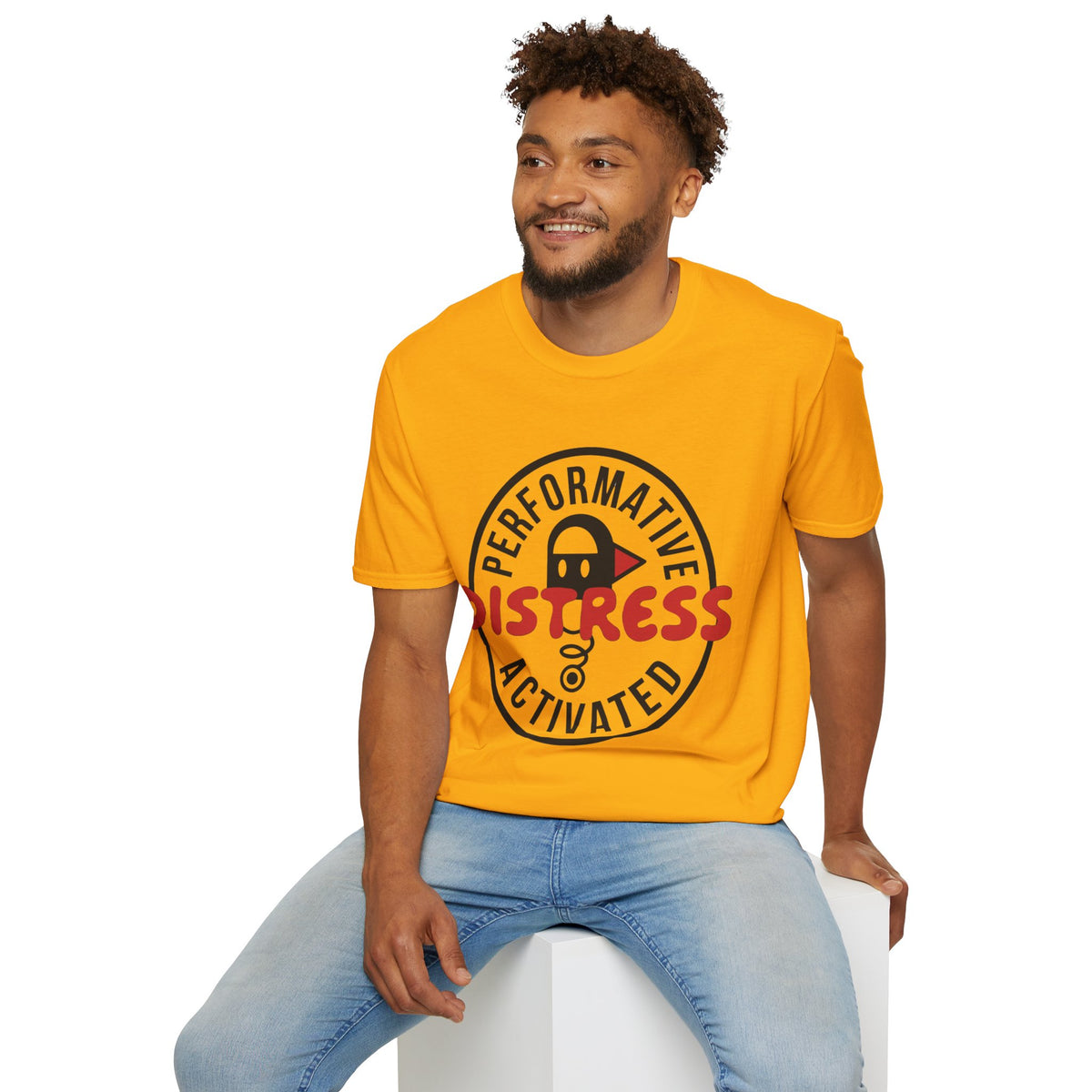 T-Shirt — “Performative Distress Activated” Graphic Tee - Trending Now - August 2026