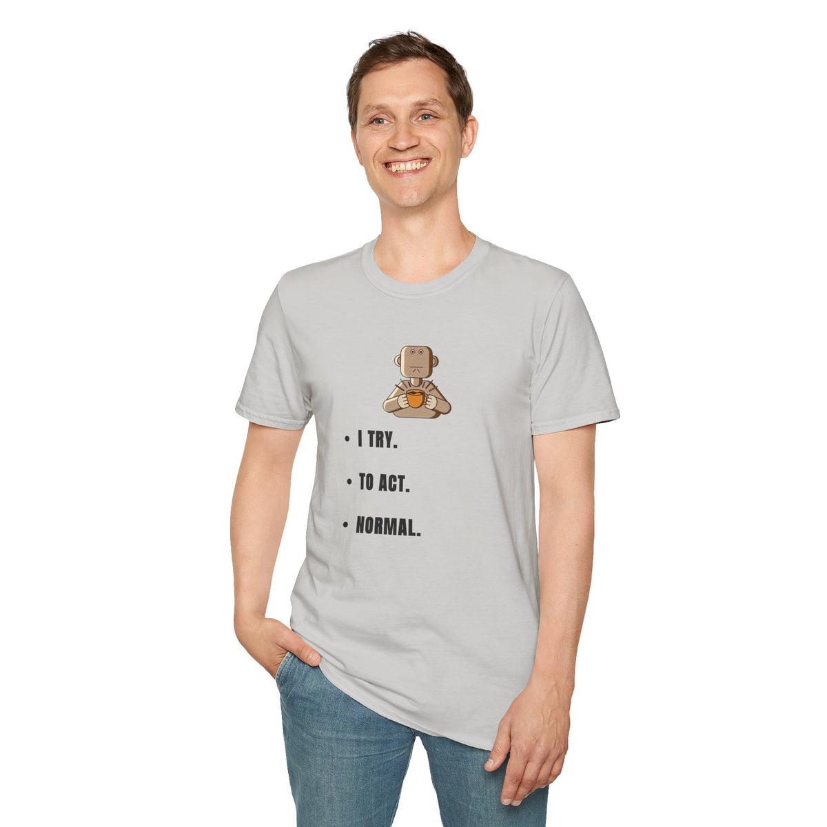 I Try Robot T-Shirt — Cute Minimalist Robot Illustration with 'I TRY.' Text - Trending Now - September 2026