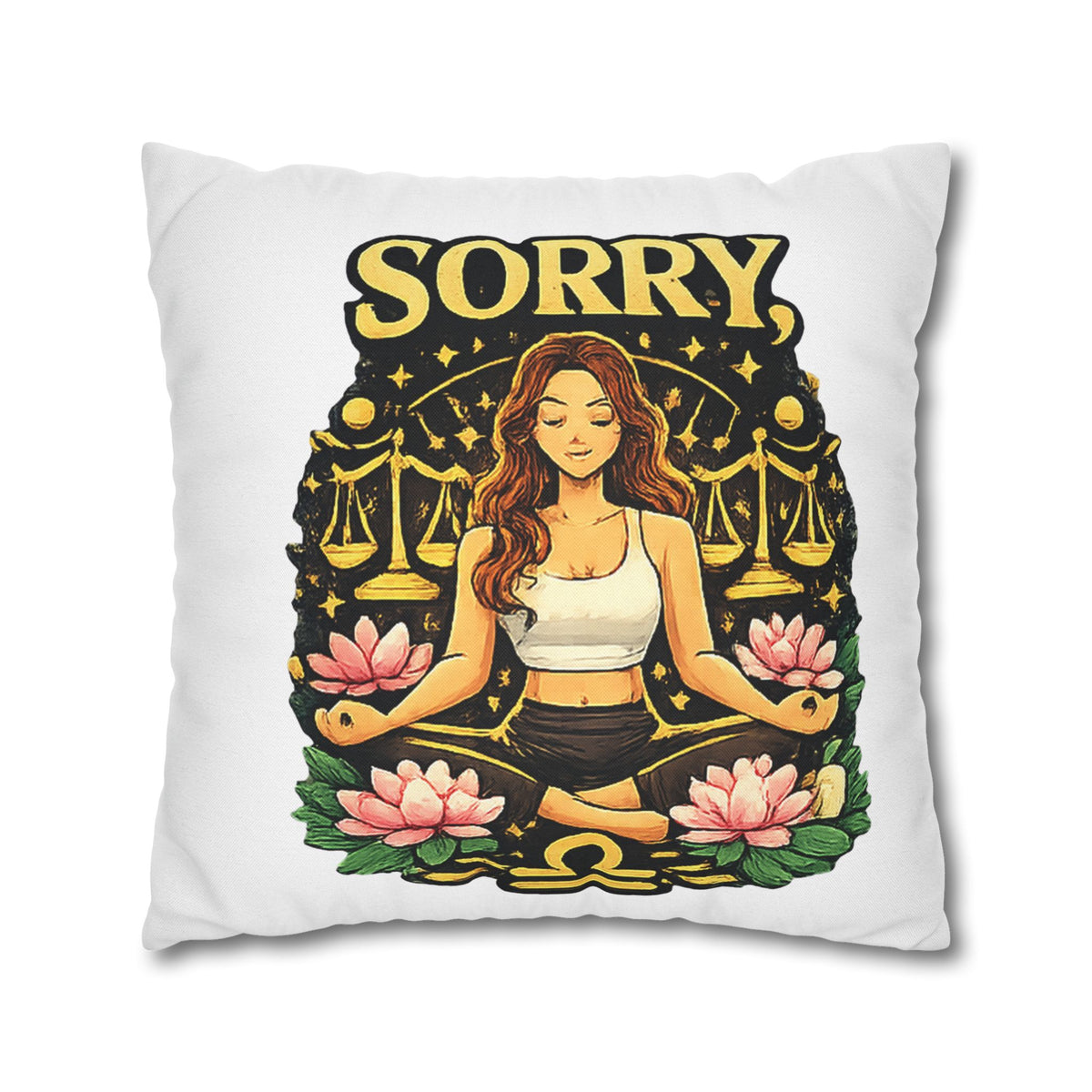 Libra Zodiac Sorry Libra Spun Polyester Square Pillowcase