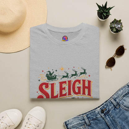 Sleigh All Day Christmas T-Shirt