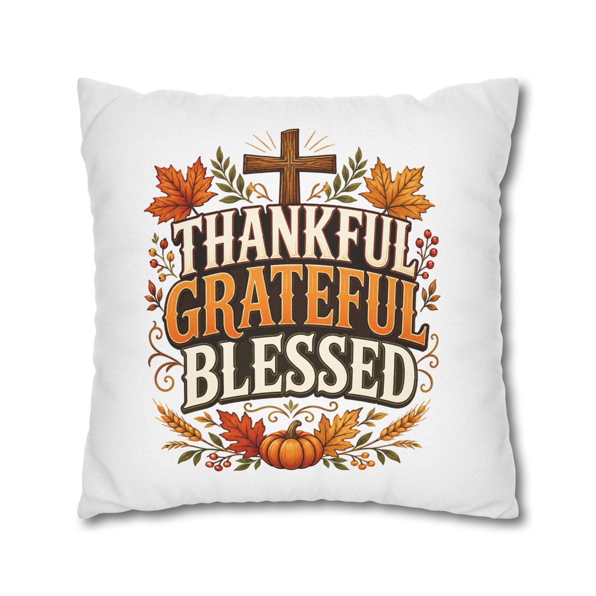 Thanksgiving Thankful Grateful Blessed Fall Pillowcase