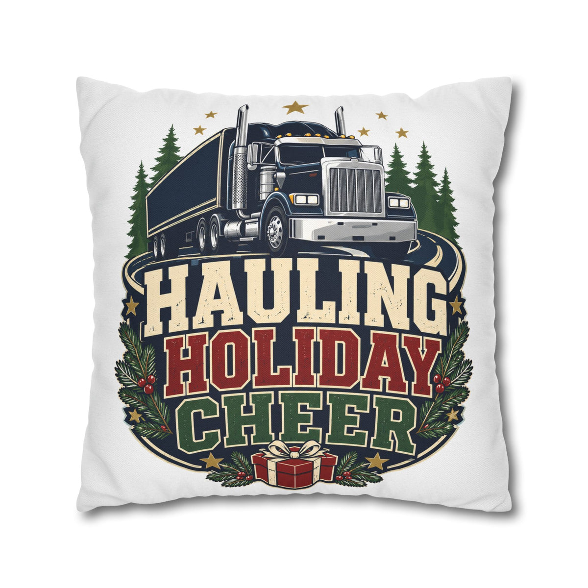 Hauling Holiday Cheer Truck Pillowcase Modern Day Christmas