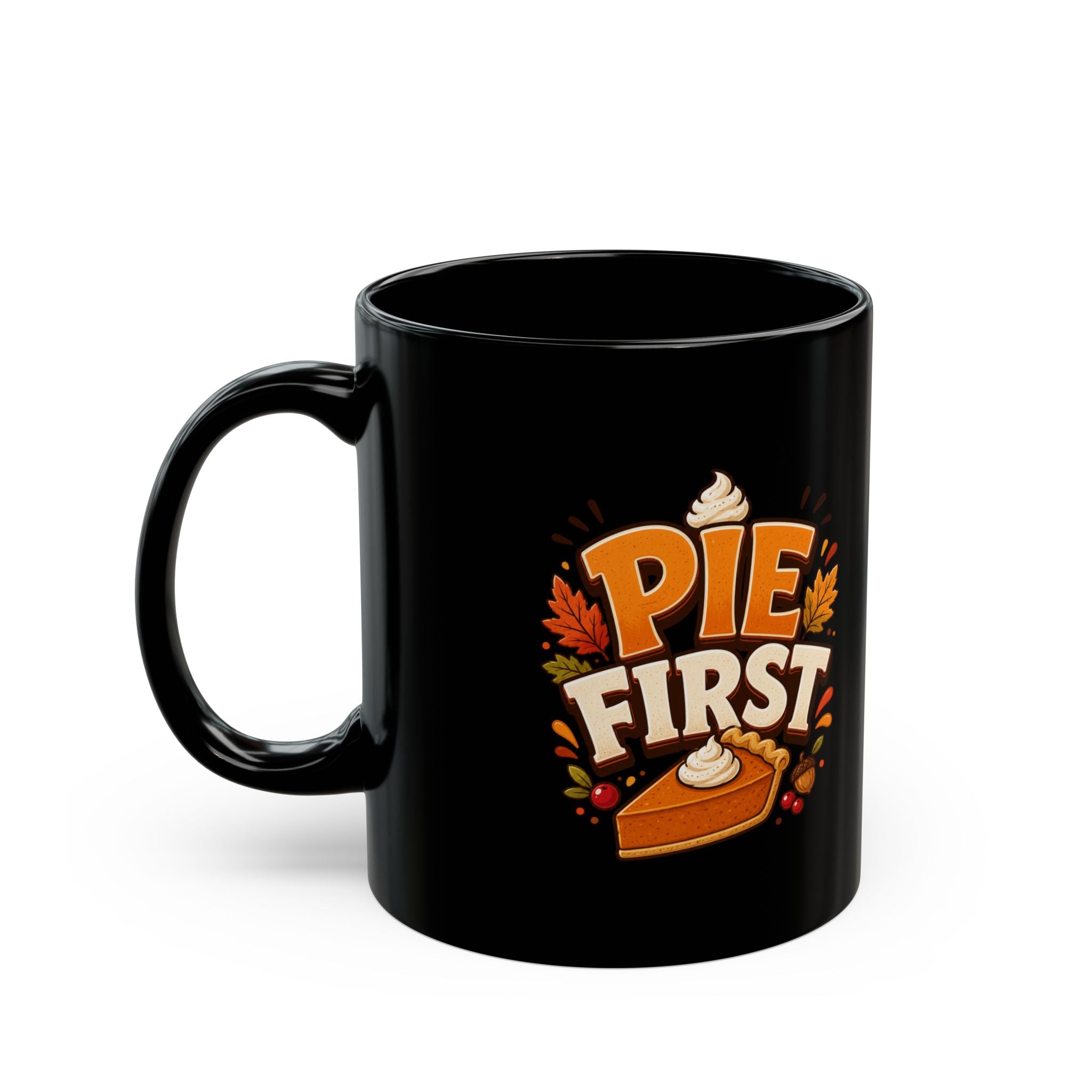 Thanksgiving Black Mug Pie First Ceramic Mug — Thanksgiving Coffee Cup