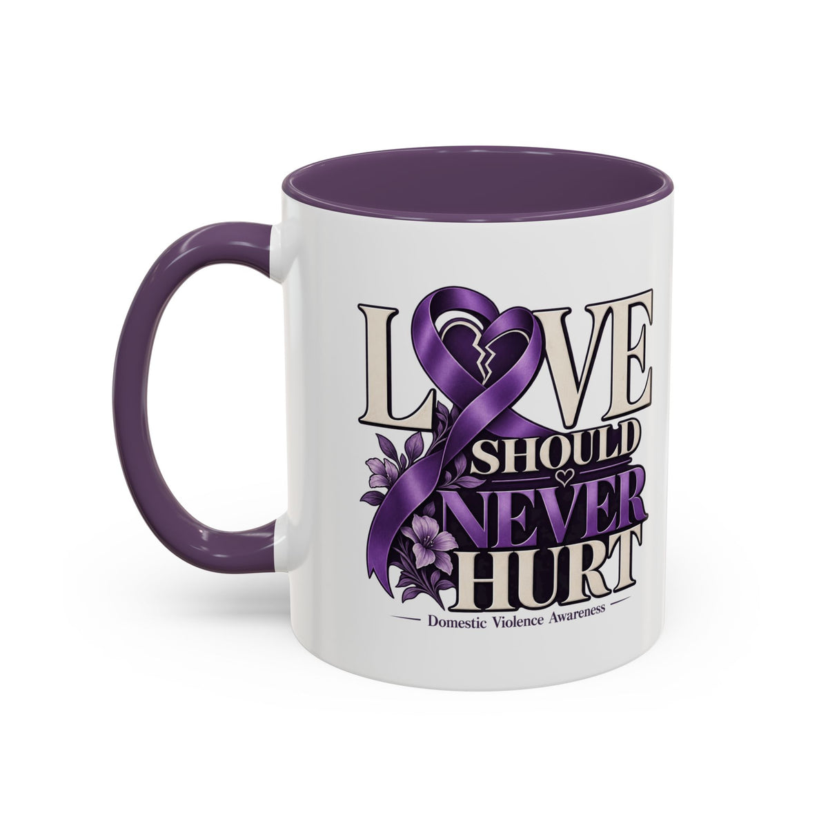 Domestic Violence Awareness Accent Coffee Mug – "Love Should Never Hurt" (11/15oz)
