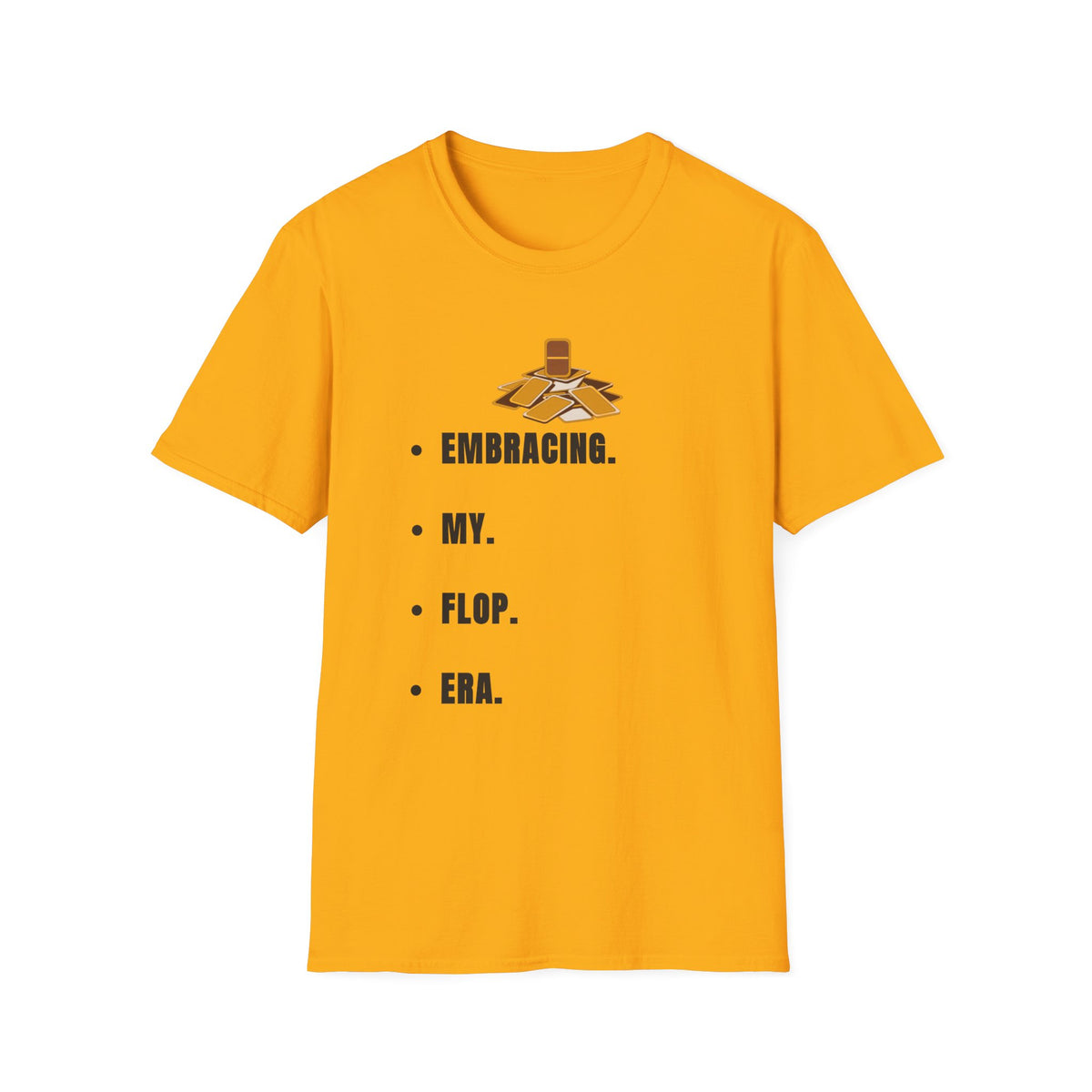T-Shirt — Embracing My Flop Era Graphic Tee - Trending Now - September 2026