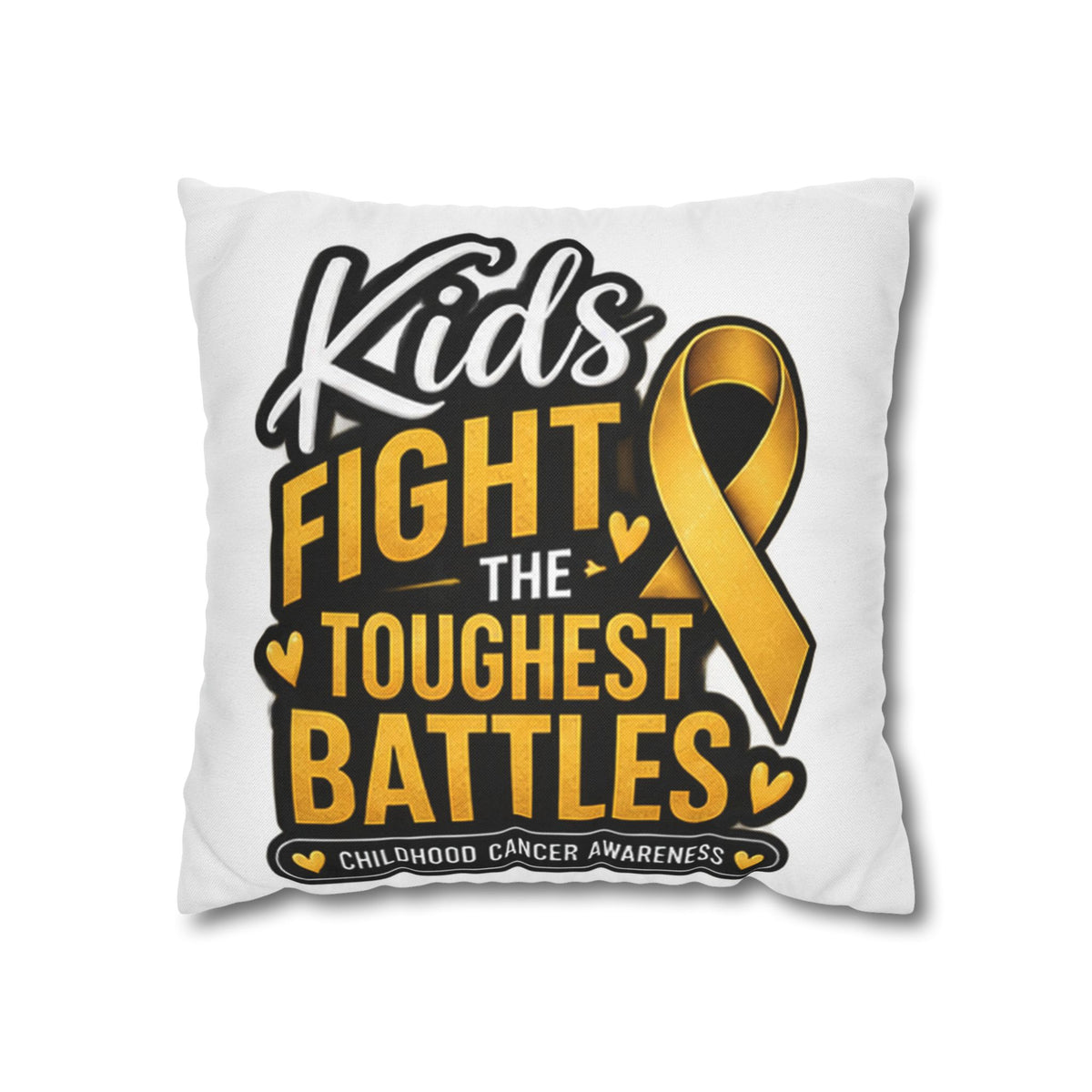 Childhood Cancer Awareness Pillowcase – “Kids Fight the Toughest Battles” Gold Ribbon Throw Pillow