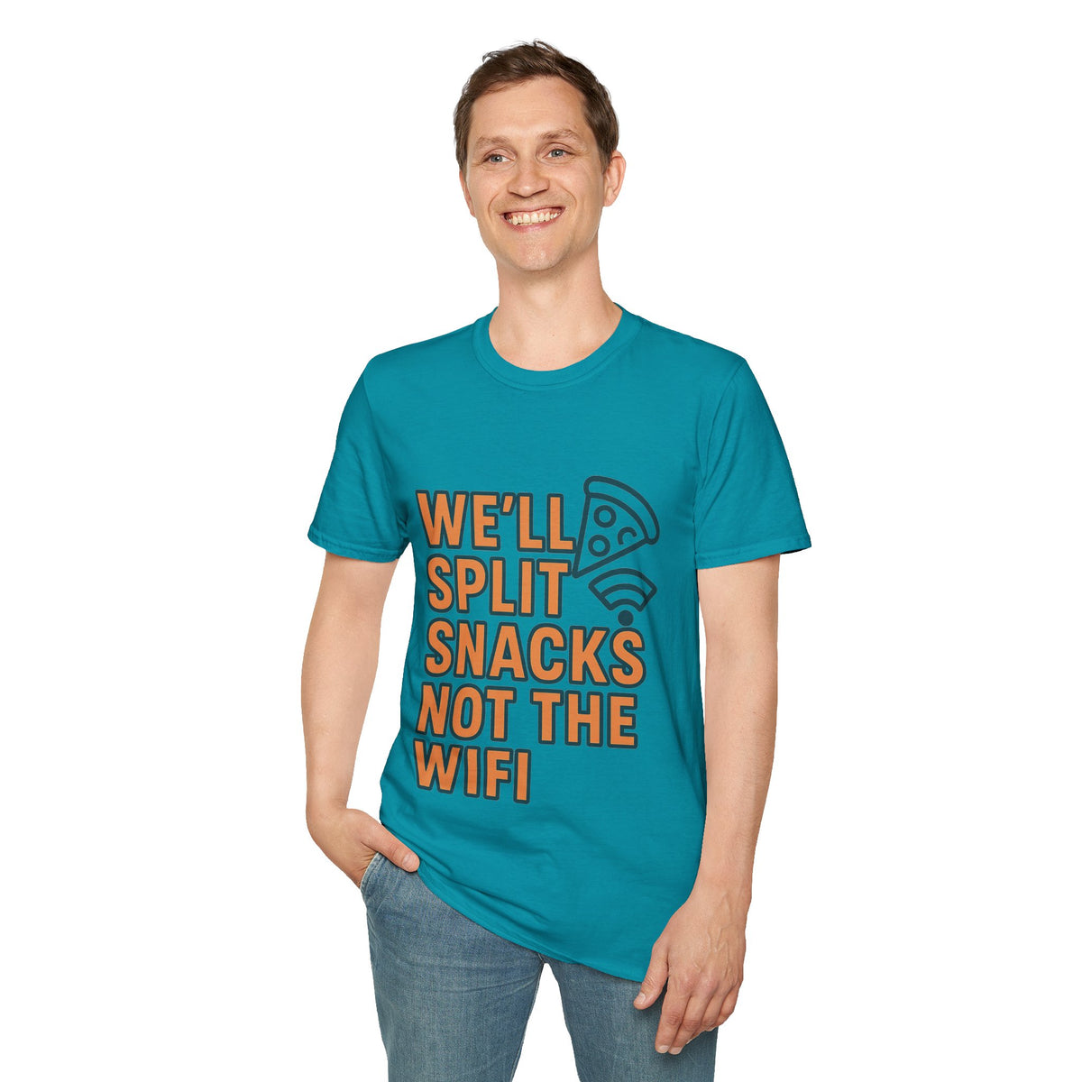 We'll Split Snacks Not The WiFi T-Shirt - Trending Now - August 2026
