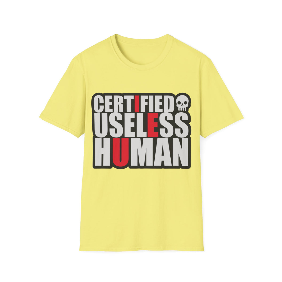 Certified Useless Human T-Shirt — Funny Sarcastic Graphic Tee - Trending Now - August 2026