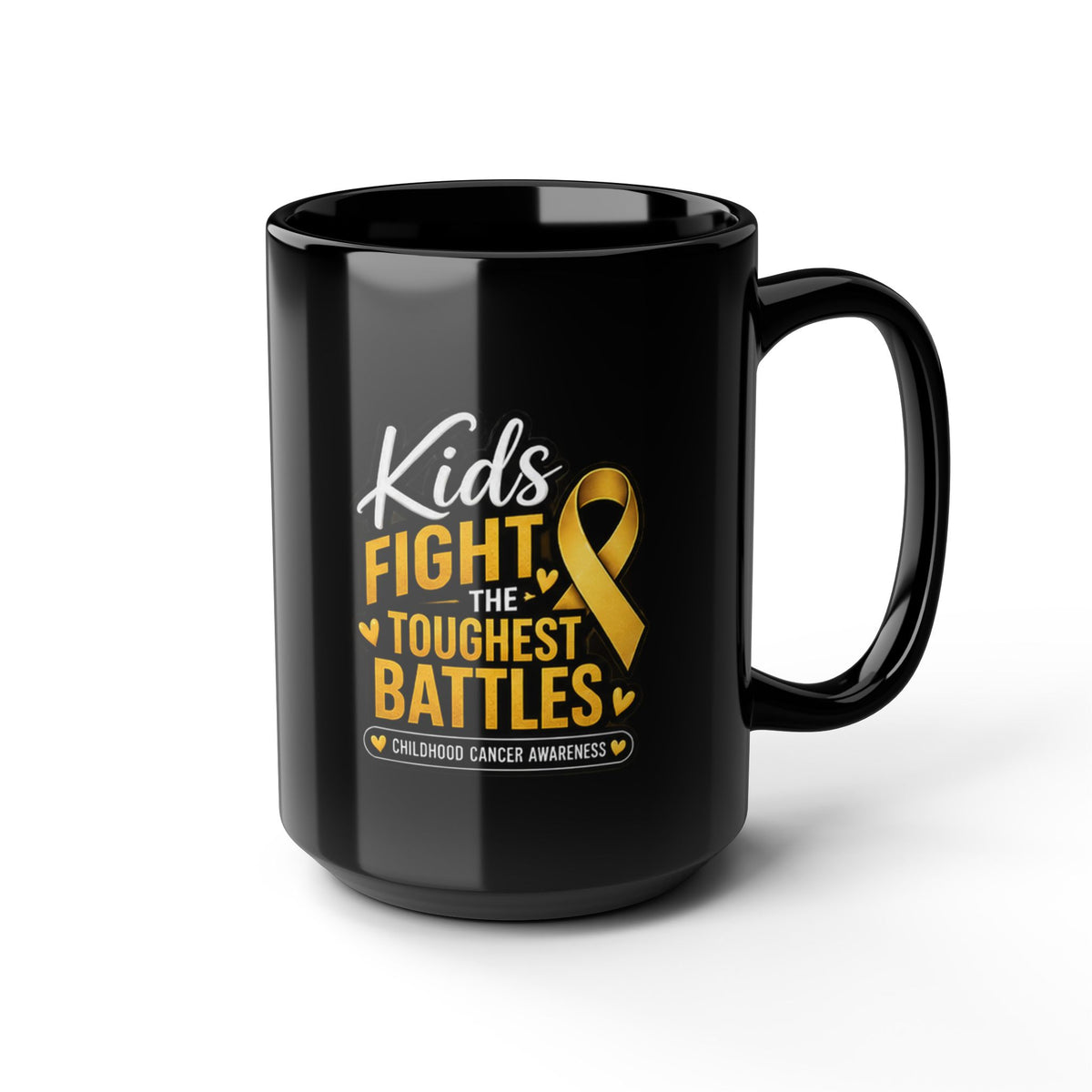 Kids Fight The Toughest Battles Gold Ribbon Childhood Cancer Awareness Mug (Black, 11oz/15oz)