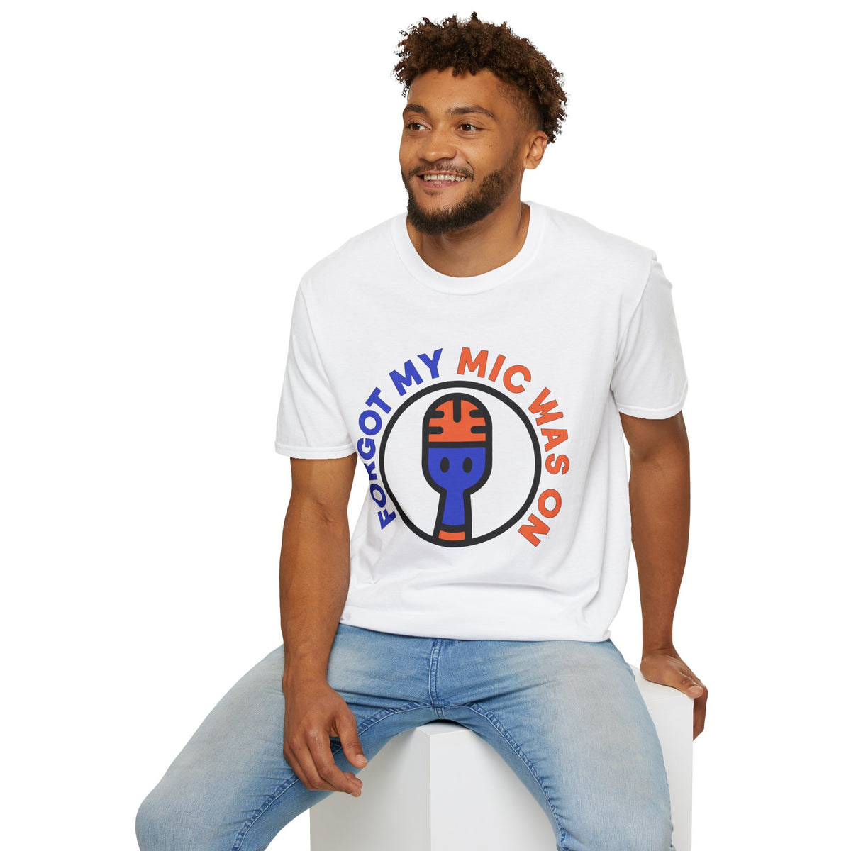 Forgot My Mic Was On T-Shirt — Funny Podcast/Streamer Microphone Tee - Trending Now - August 2026