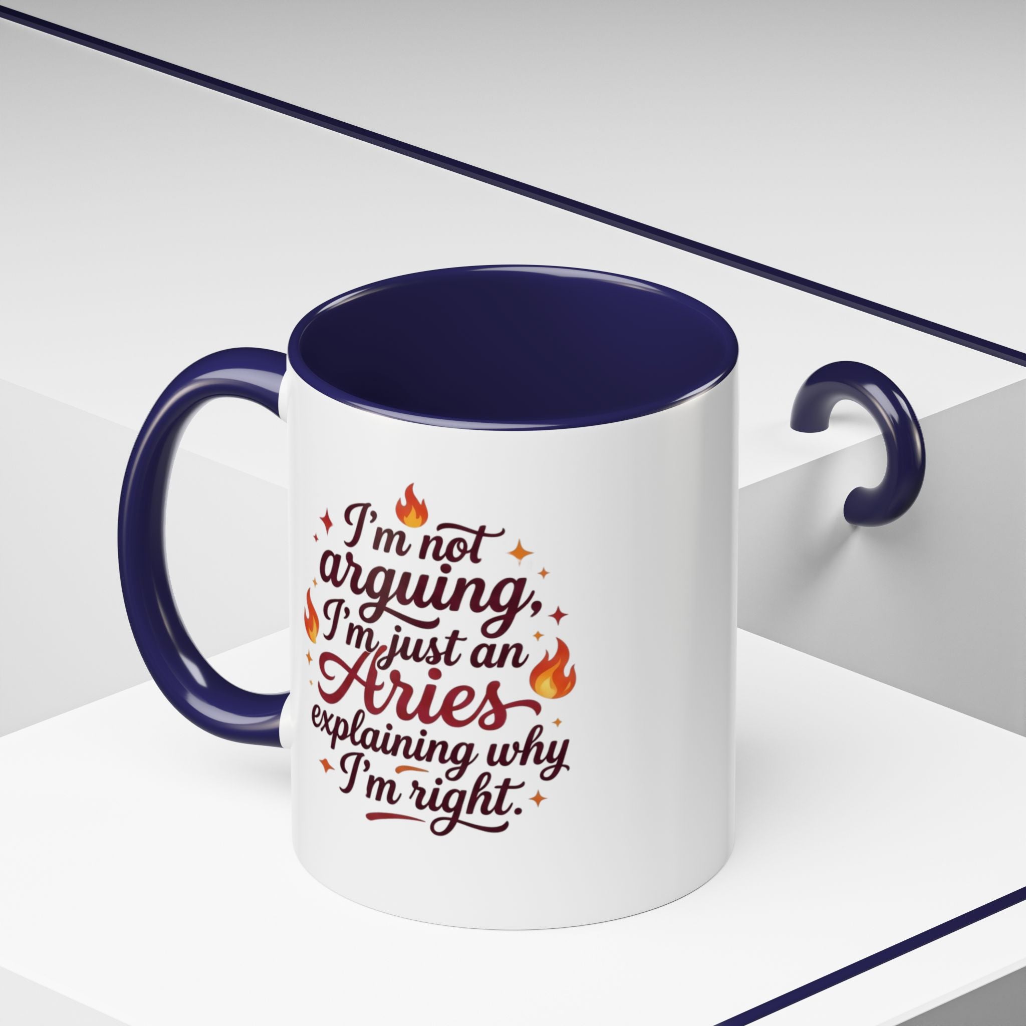 Aries Coffee Mug - “I’m Not Arguing, I’m Just an Aries Explaining Why I’m Right” Accent Mug