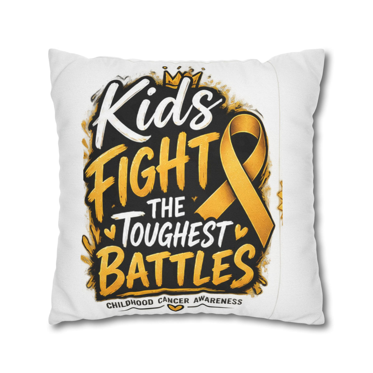 Kids Fight the Toughest Battles Childhood Cancer Awareness Pillowcase