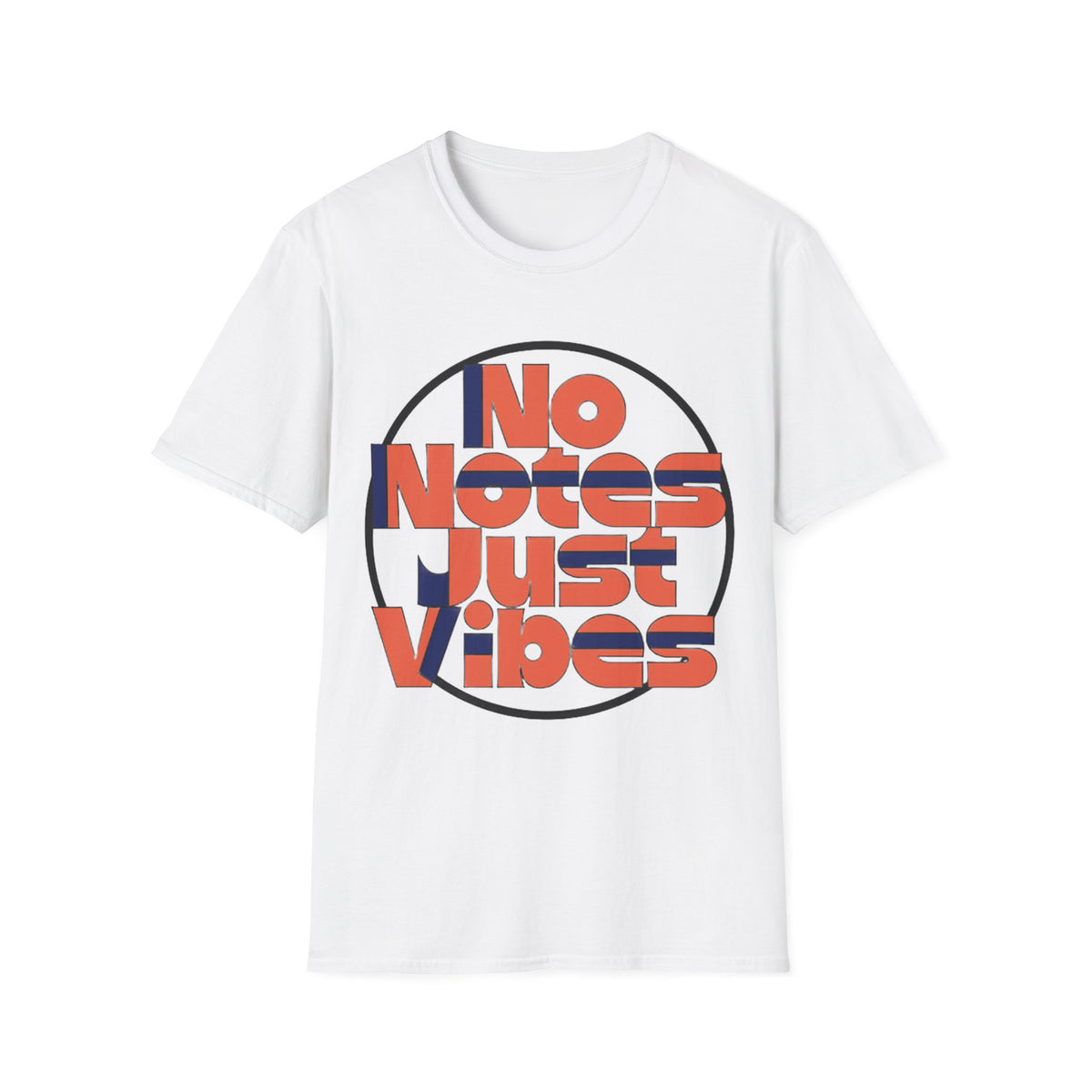 No Notes Just Vibes T-Shirt - Trending Now - August 2026