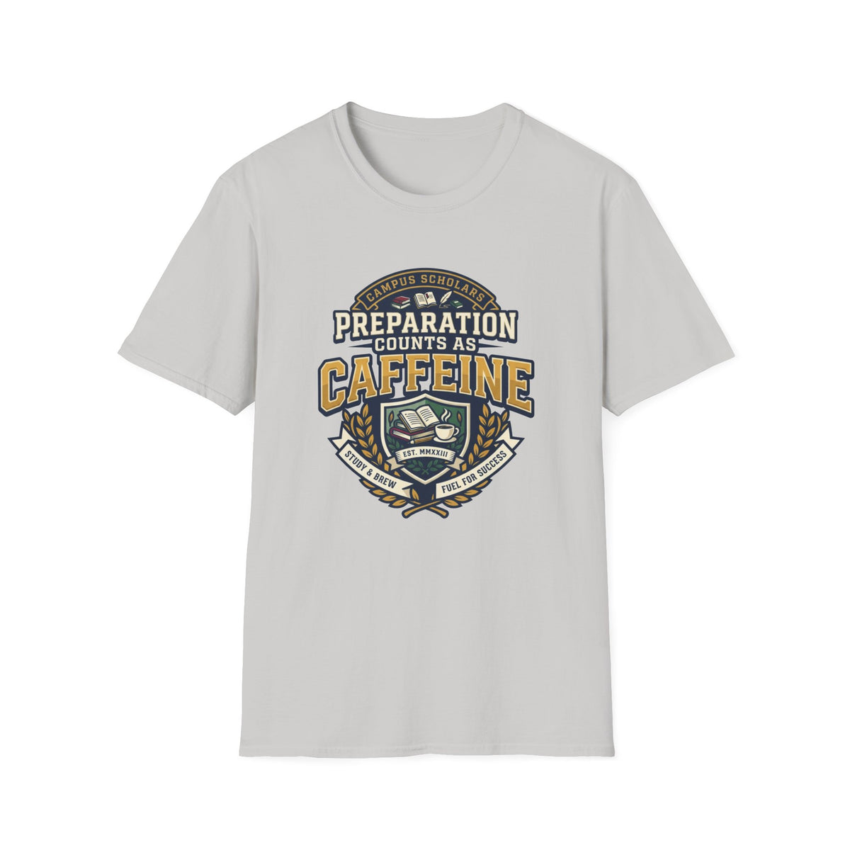 Preparation Counts As Caffeine T-Shirt — Funny Coffee Prep Graphic Tee - Trending Now - August 2026
