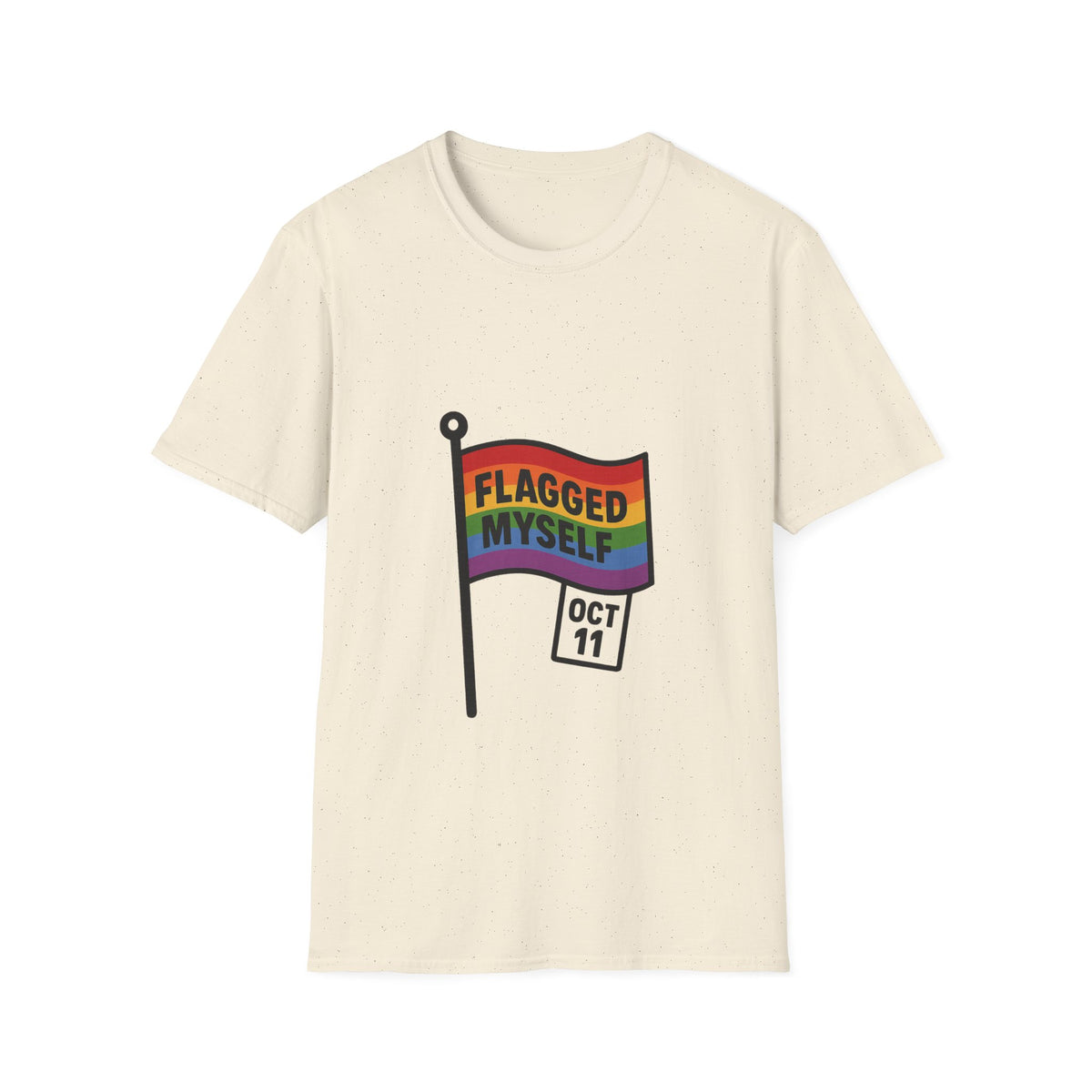 Flagged Myself Rainbow Pride T-Shirt — LGBTQ+ October 11 Awareness Tee - Trending Now - October 2026