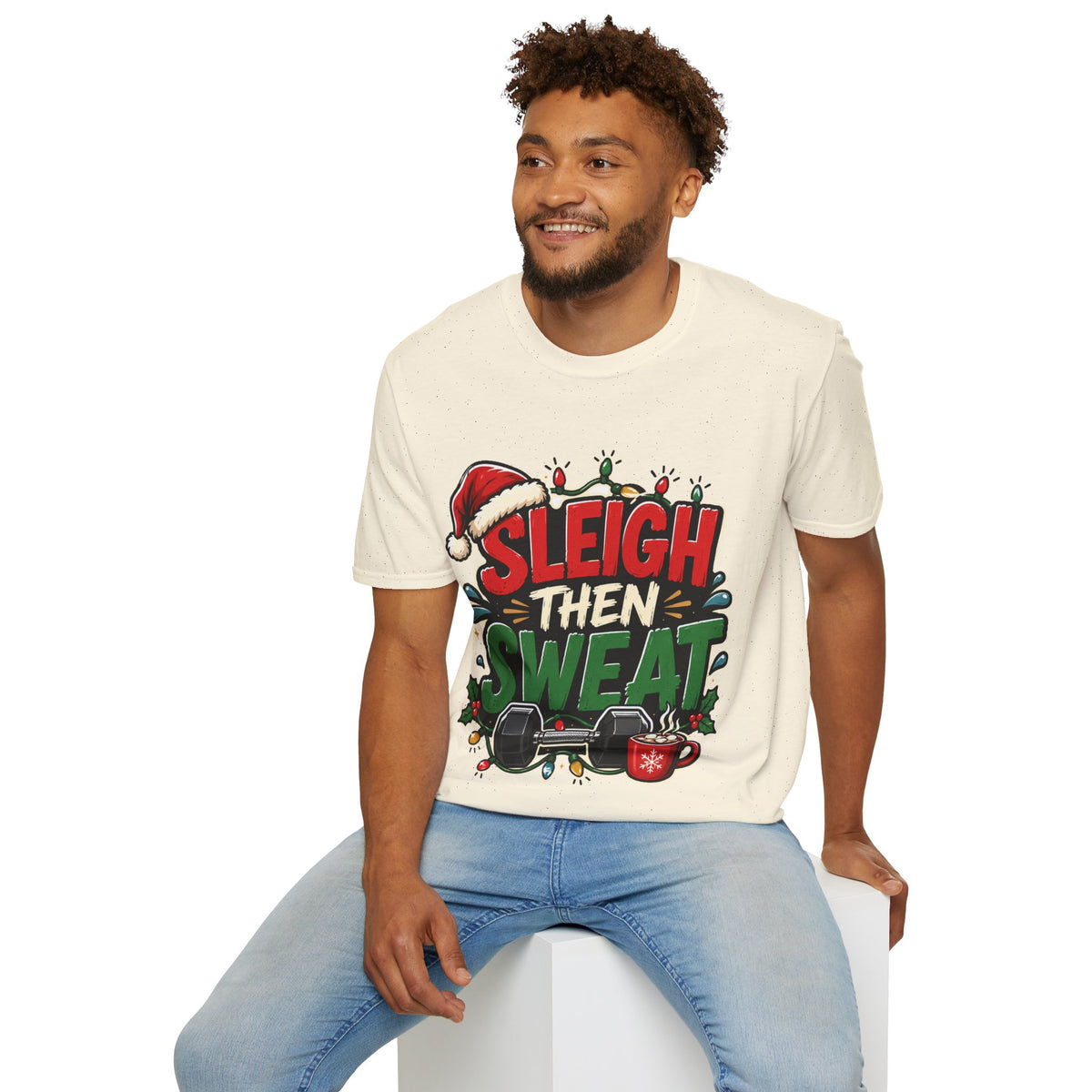 Sleigh Then Sweat T-Shirt — Funny Christmas Gym Holiday Tee